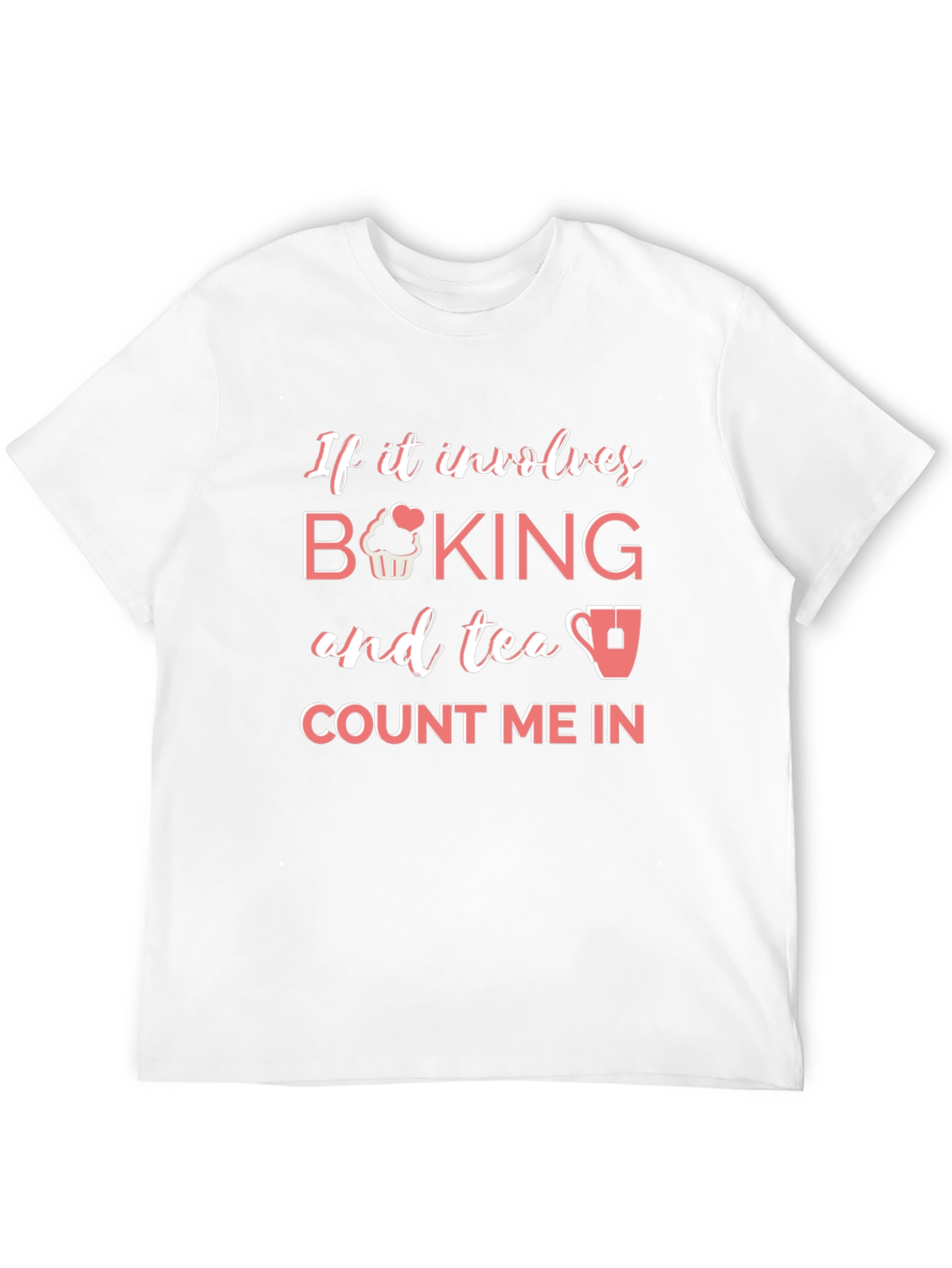 Baking and Tea T-Shirt