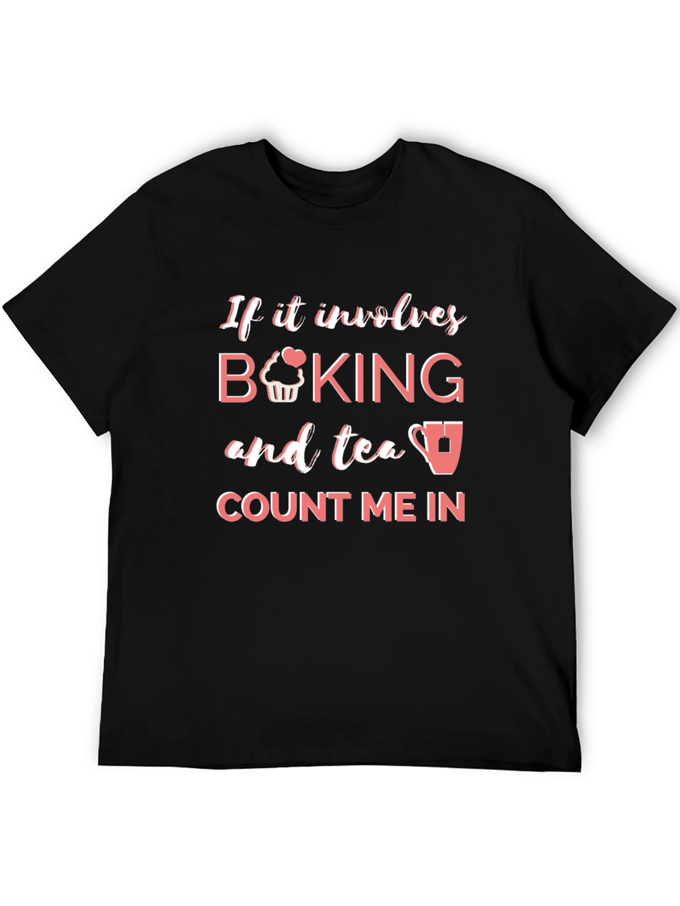 Baking and Tea T-Shirt