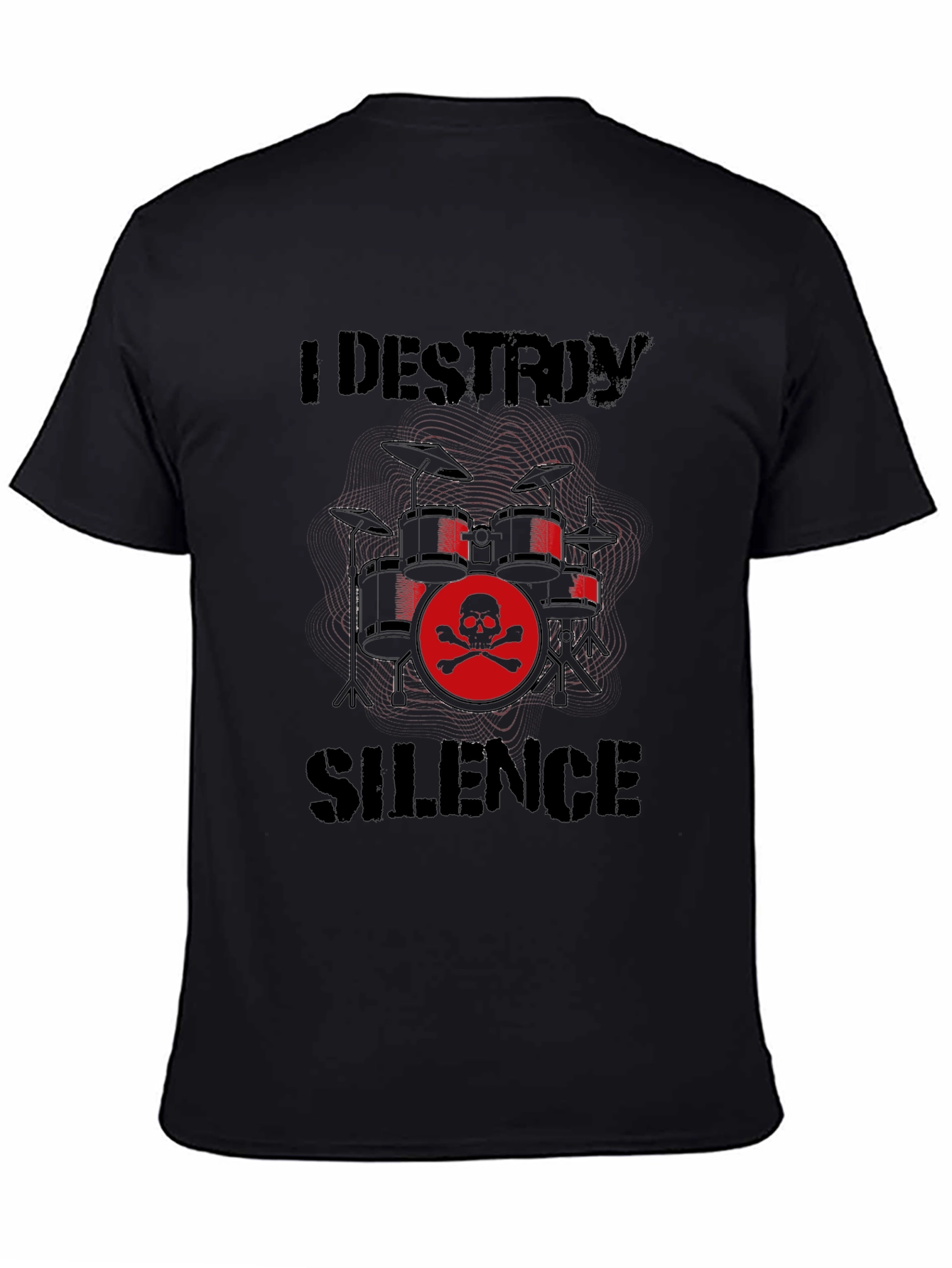 I Destroy Silence Drum Set T-Shirt
