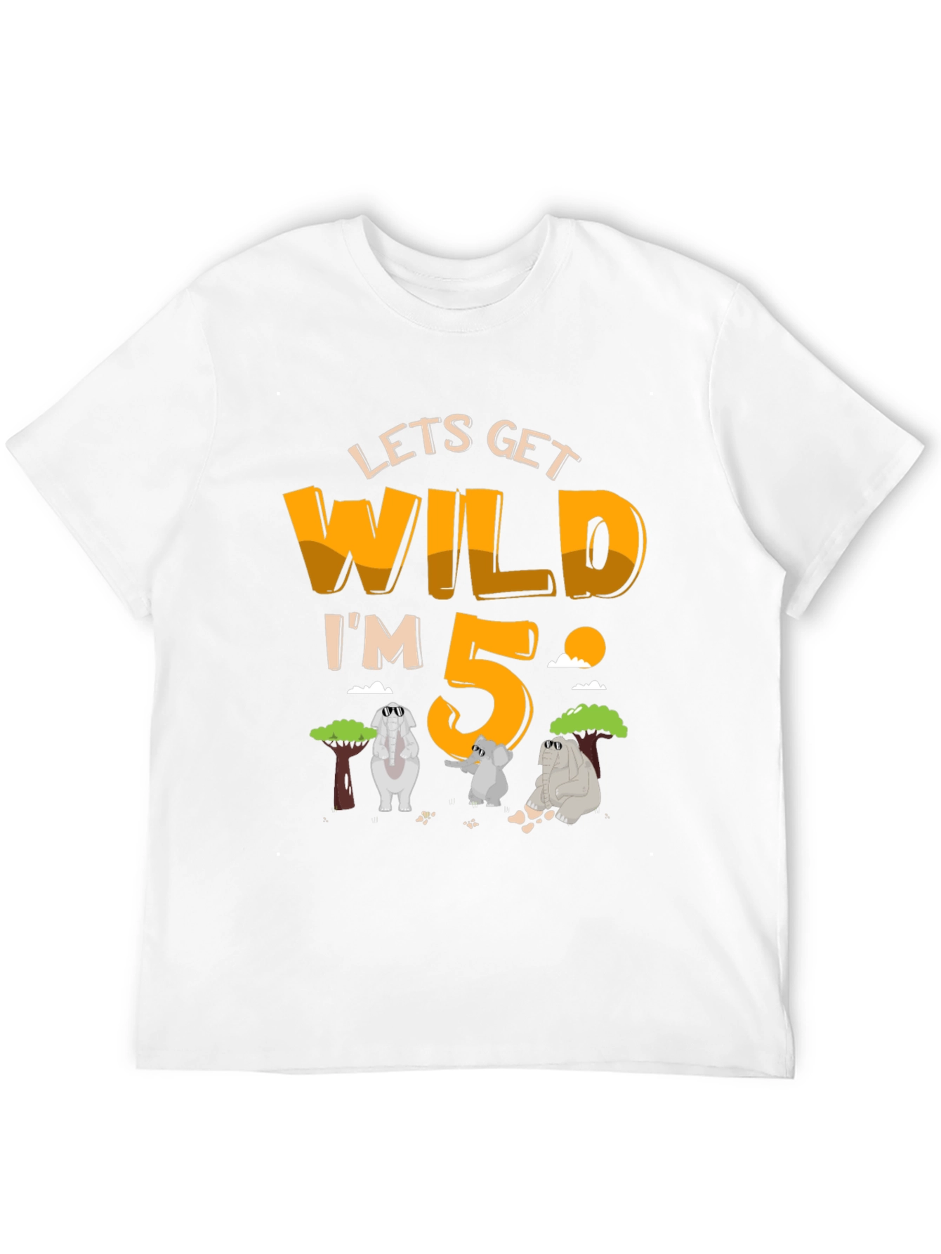 Lets Get Wild Im 5! T-Shirt