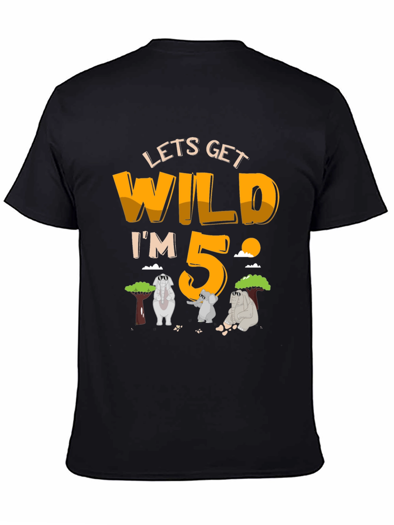 Lets Get Wild Im 5! T-Shirt