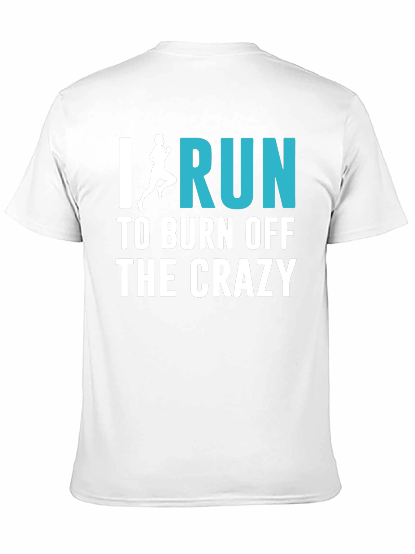 I Run To Burn Off The Crazy T-Shirt