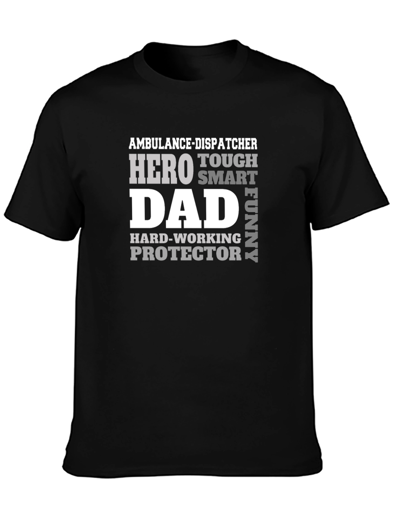 Ambulance Dispatcher Hero Dad T-Shirt