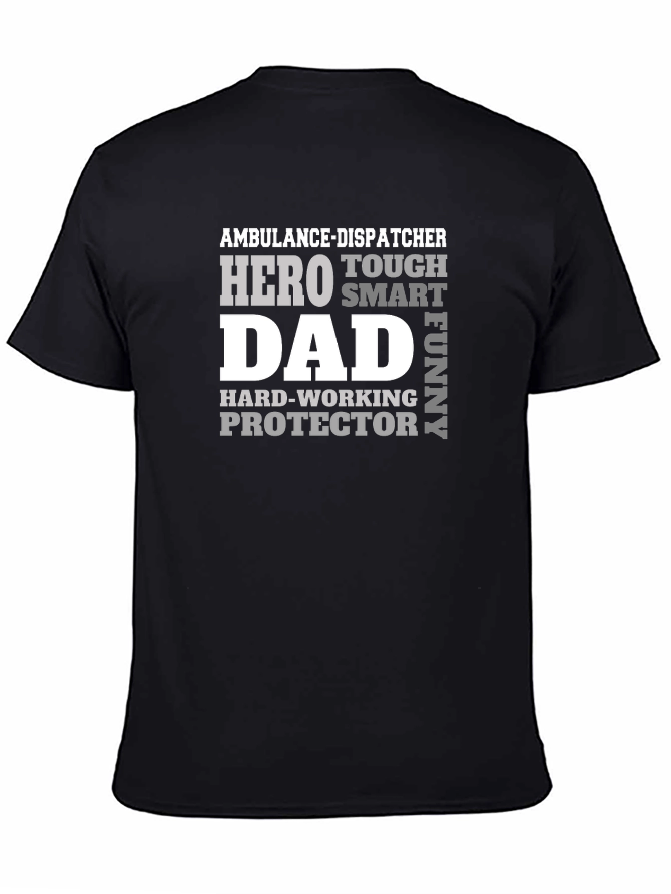 Ambulance Dispatcher Hero Dad T-Shirt