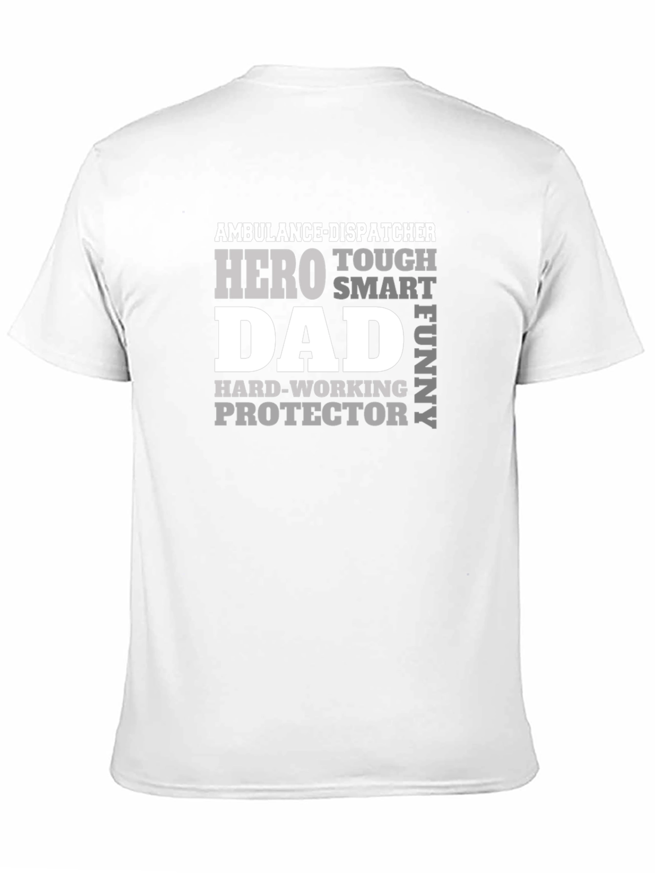 Ambulance Dispatcher Hero Dad T-Shirt