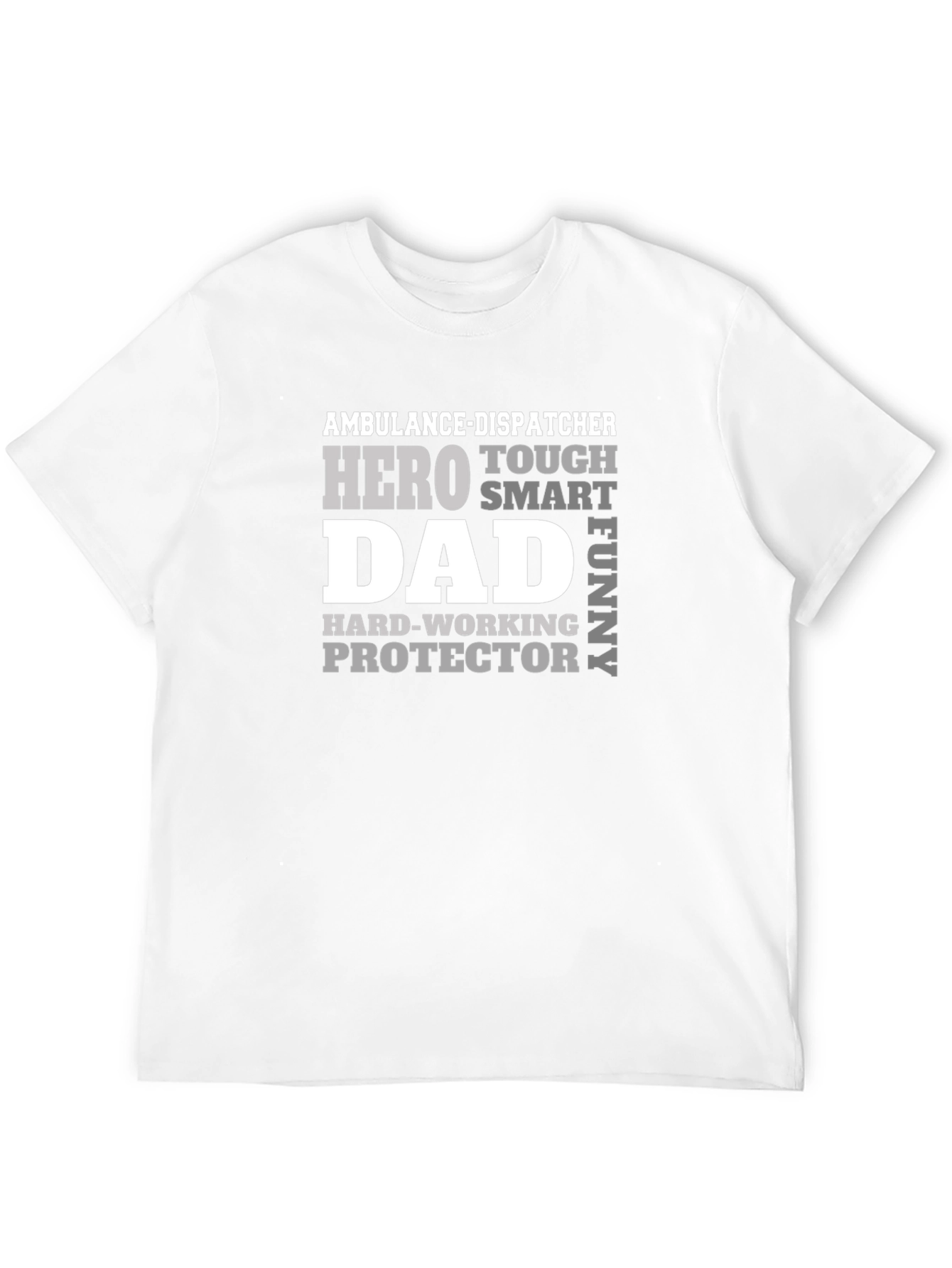 Ambulance Dispatcher Hero Dad T-Shirt