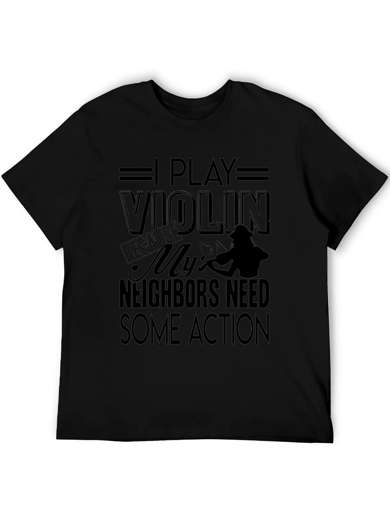 I Play Violin Black Graphic T-Shirt Musician Tee