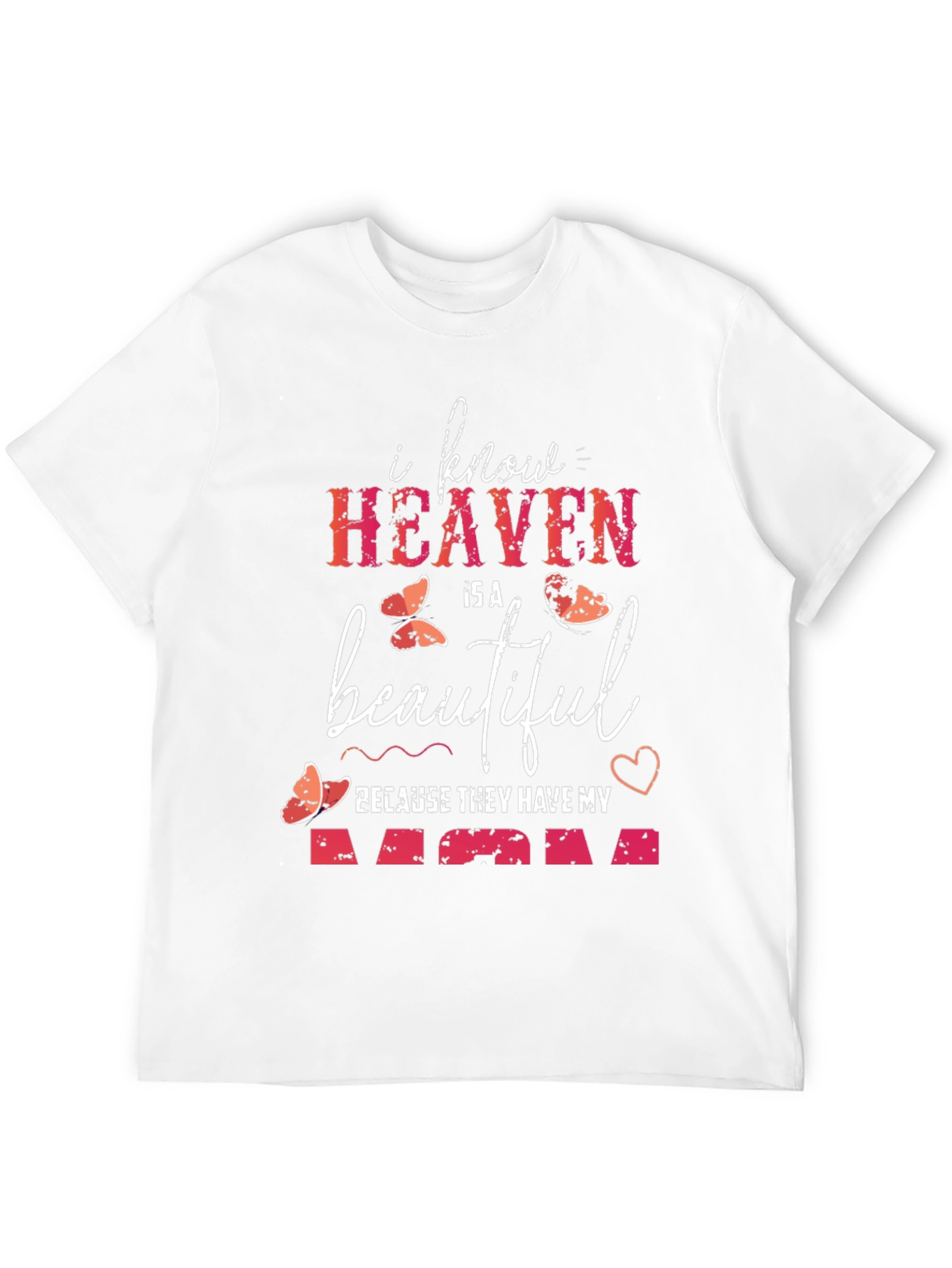 Heaven Has My Mom Graphic T-Shirt