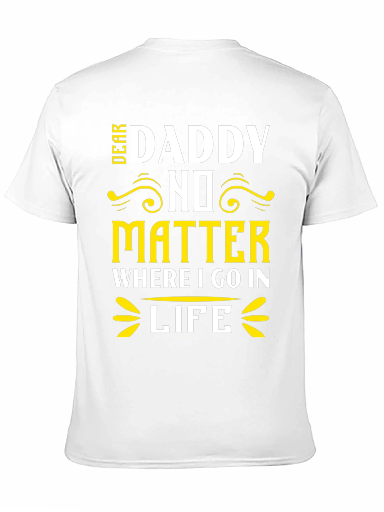 Dear Daddy T-Shirt Fathers Day Gift