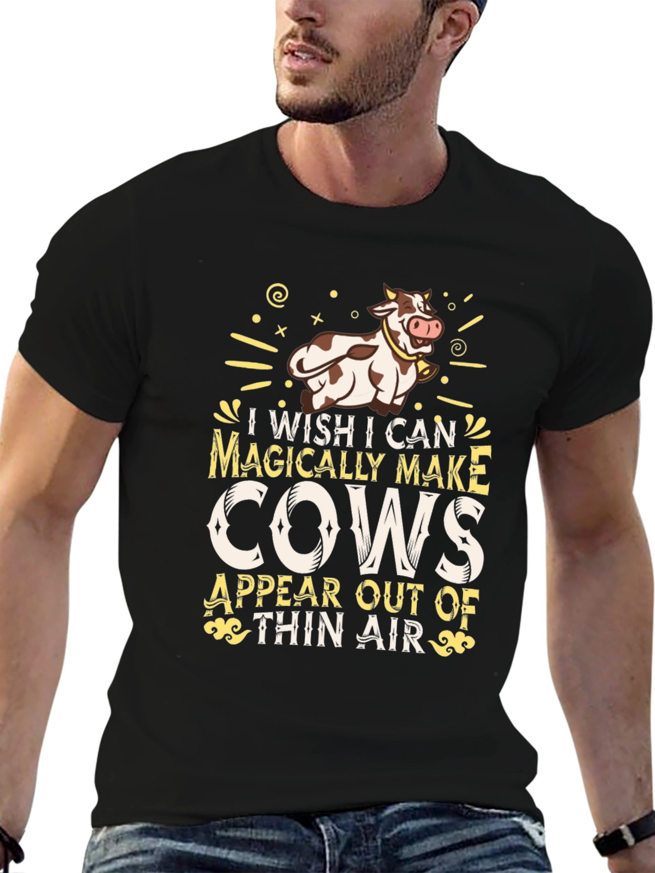 Magically Make Cows Appear T-Shirt