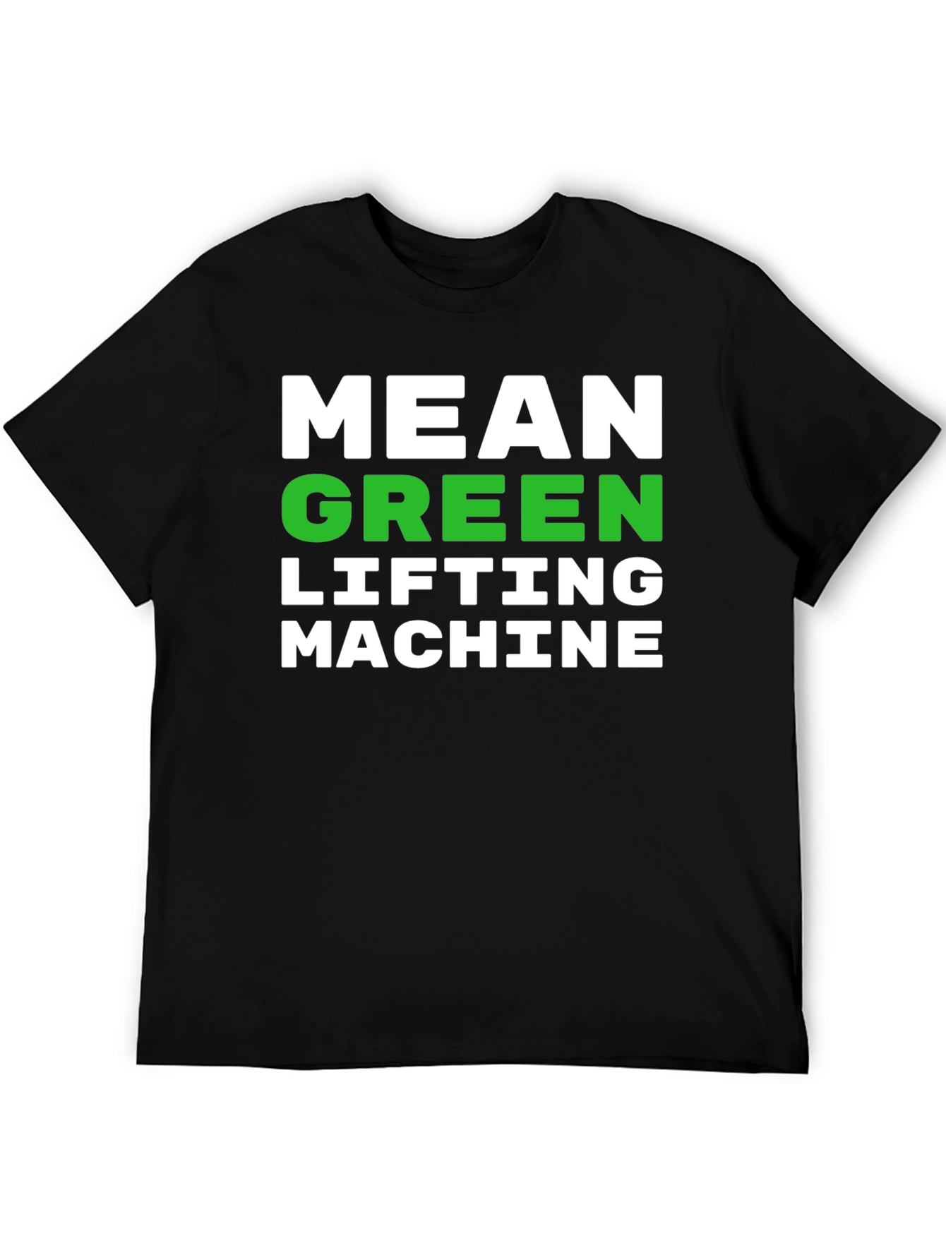 Mean Green Lifting Machine Black T-Shirt