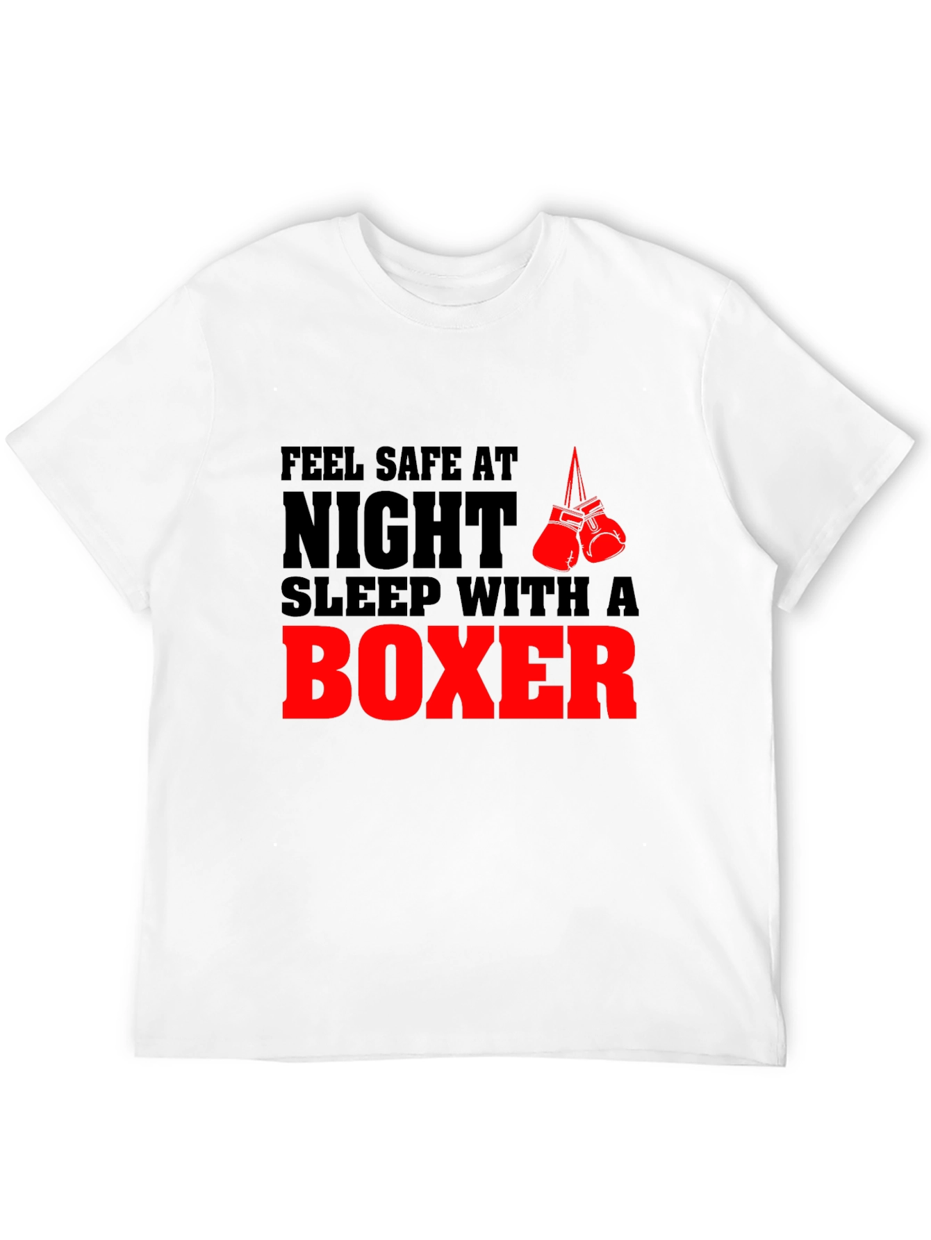 Feel Safe at Night Boxer T-Shirt