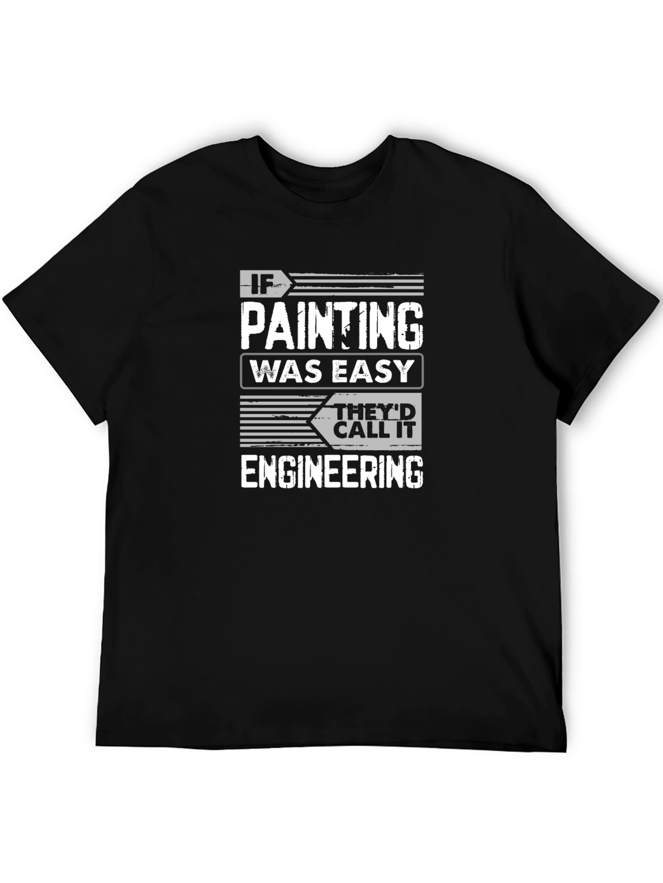 Funny Painting Engineering T-Shirt - Painter Gift Idea