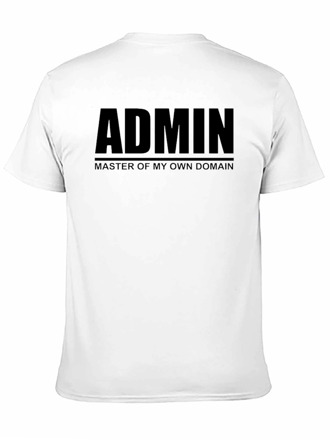 Admin T-Shirt - Master of My Own Domain