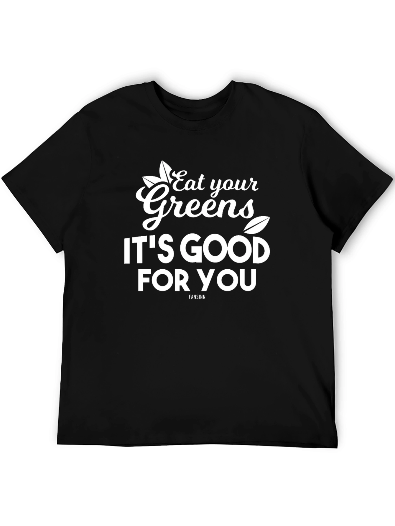Eat Your Greens T-Shirt - Vegan Style