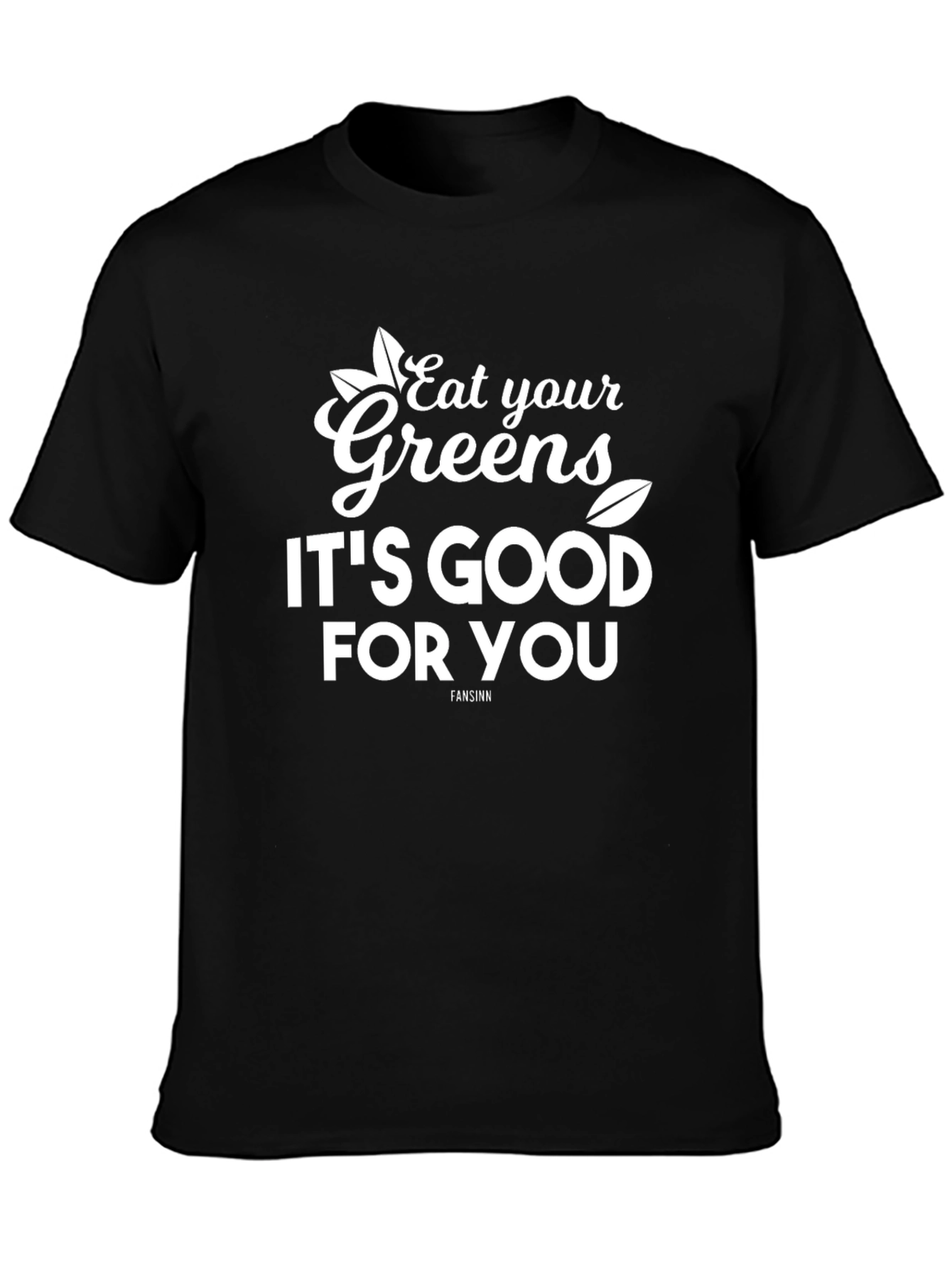 Eat Your Greens T-Shirt - Vegan Style