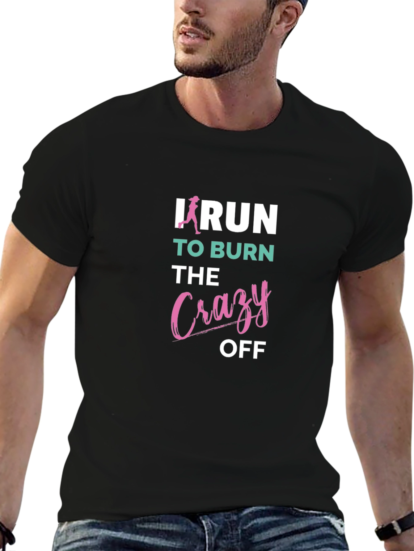 I Run to Burn the Crazy Off T-Shirt