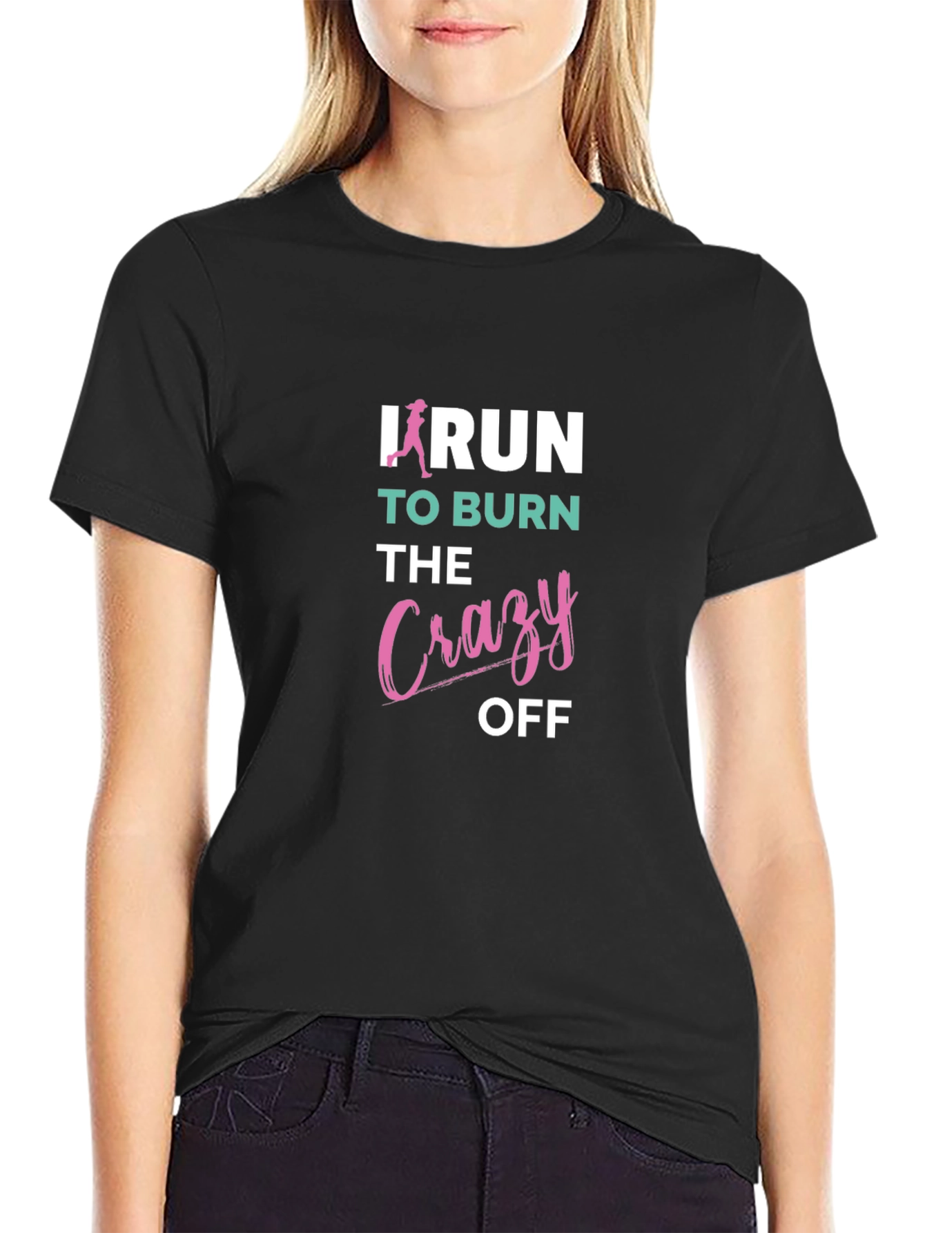 I Run to Burn the Crazy Off T-Shirt