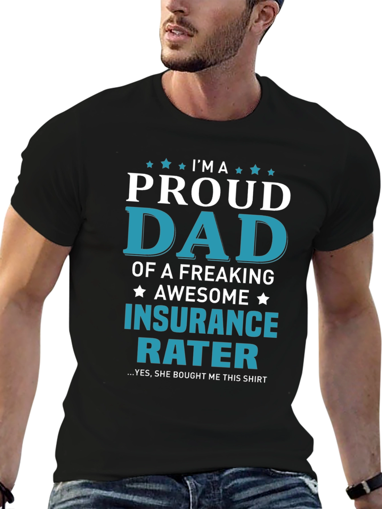 Proud Dad Insurance Rater Graphic T-Shirt