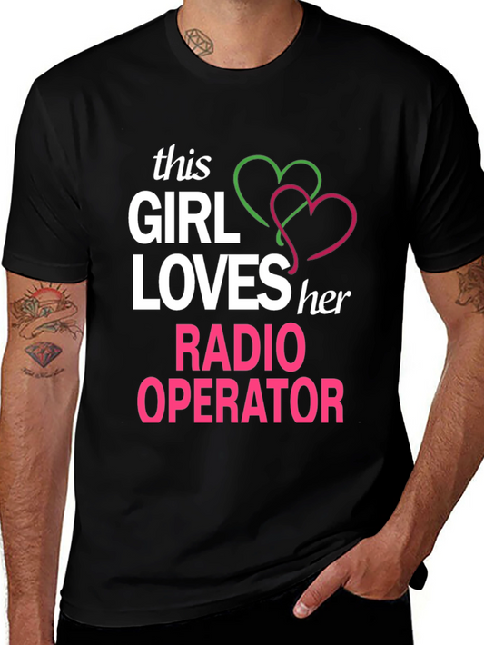 Girl Loves Radio Operator T-Shirt