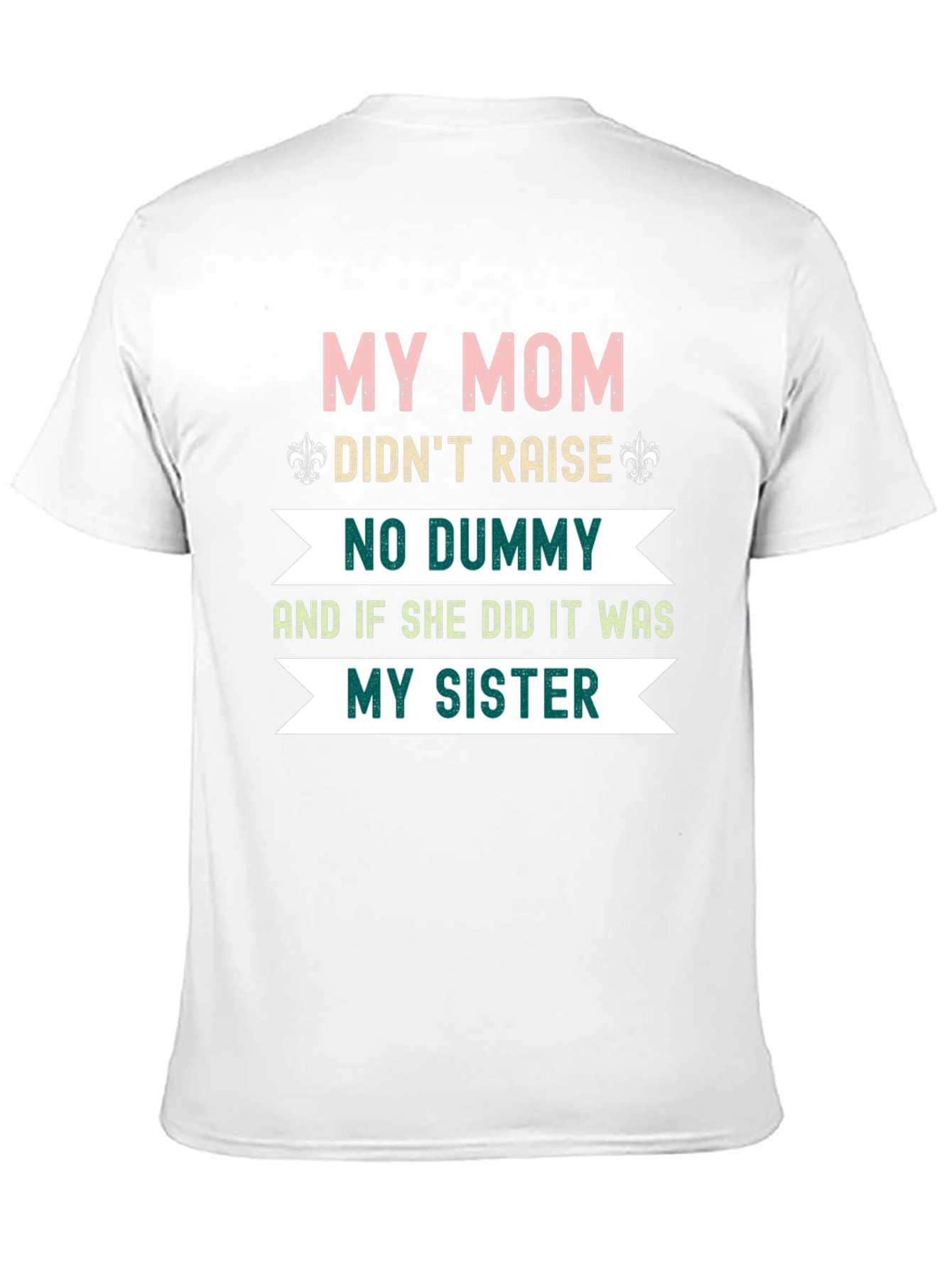 Funny Mom & Sister Graphic Tee