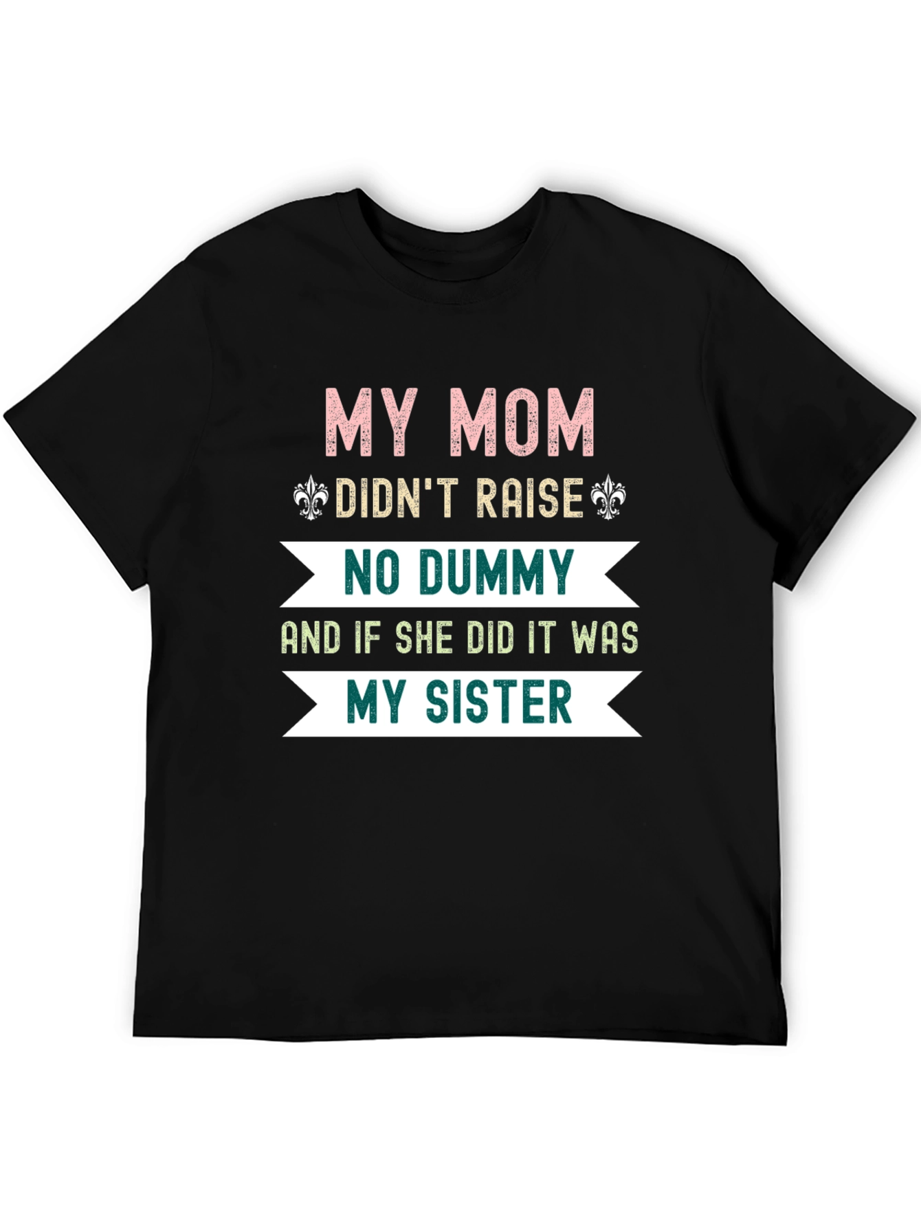Funny Mom & Sister Graphic Tee
