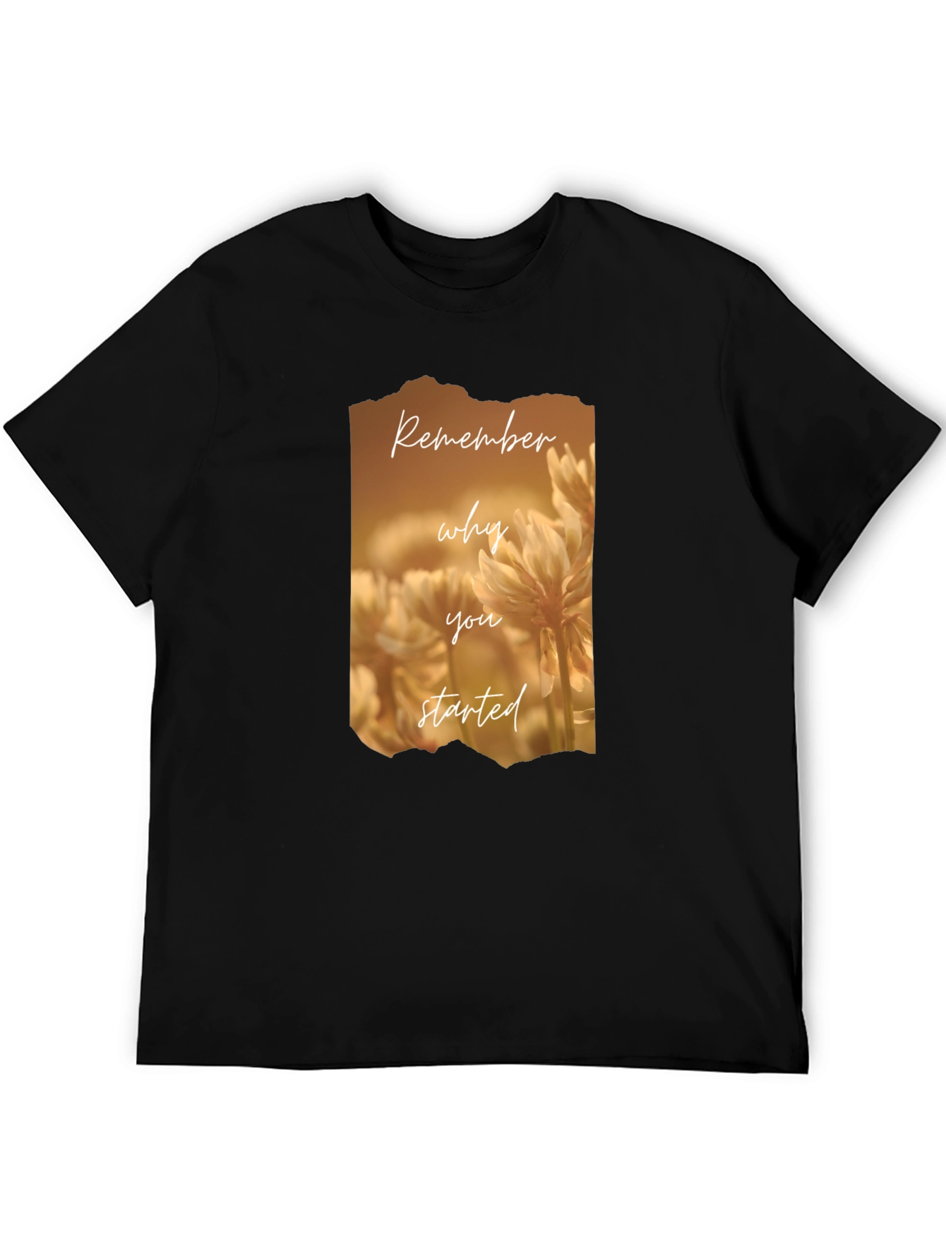 Remember Why You Started Graphic Tee