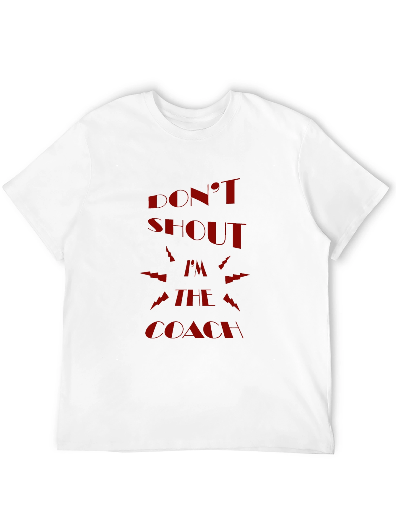 Dont Shout Im The Coach Graphic Tee