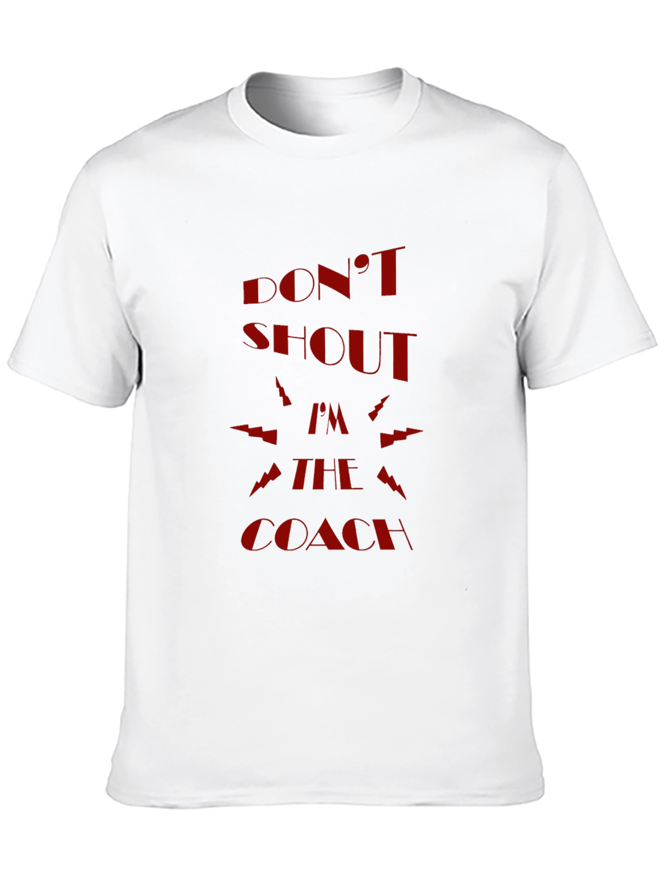 Dont Shout Im The Coach Graphic Tee