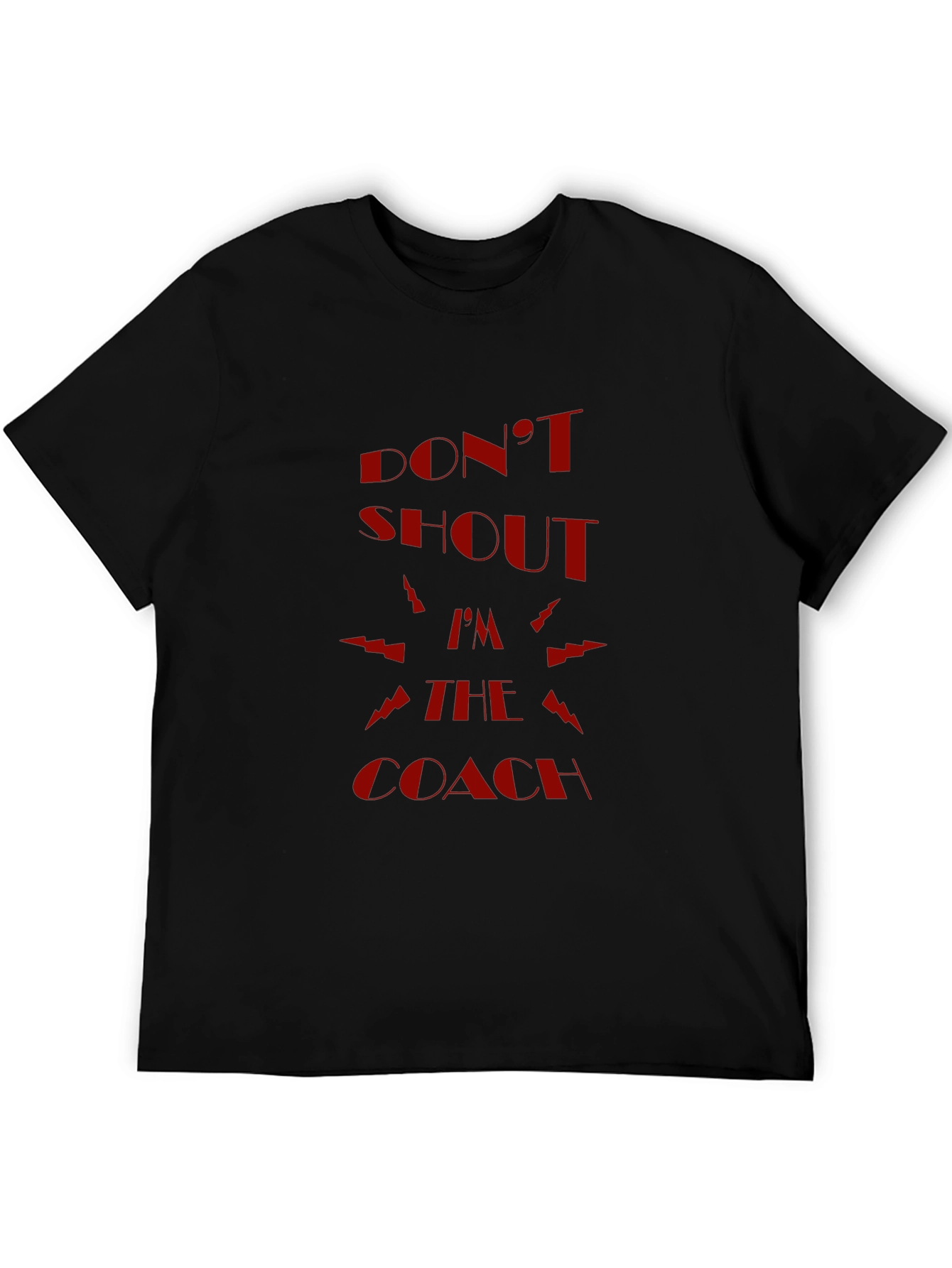 Dont Shout Im The Coach Graphic Tee