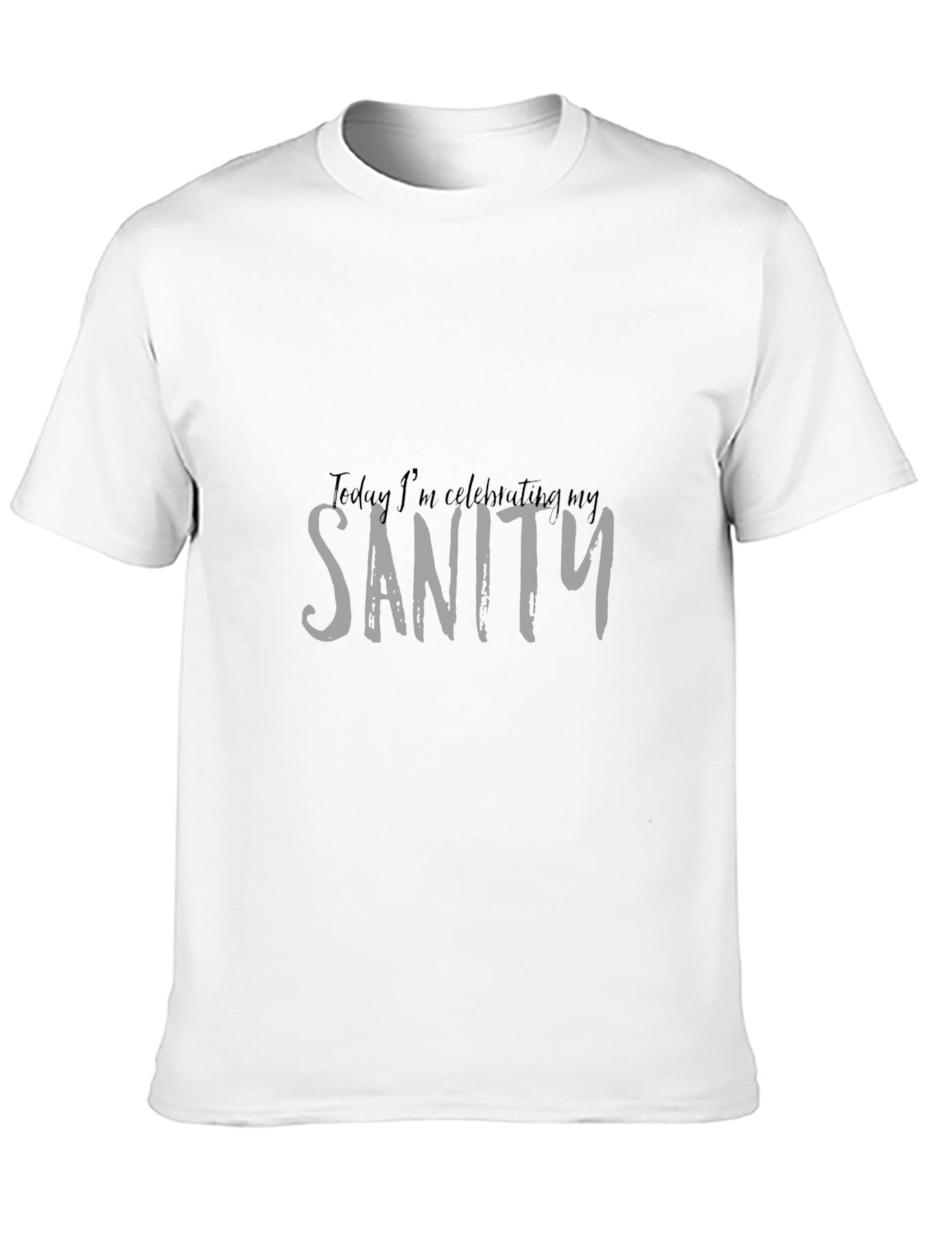 Celebrating Sanity T-Shirt - Black Tee