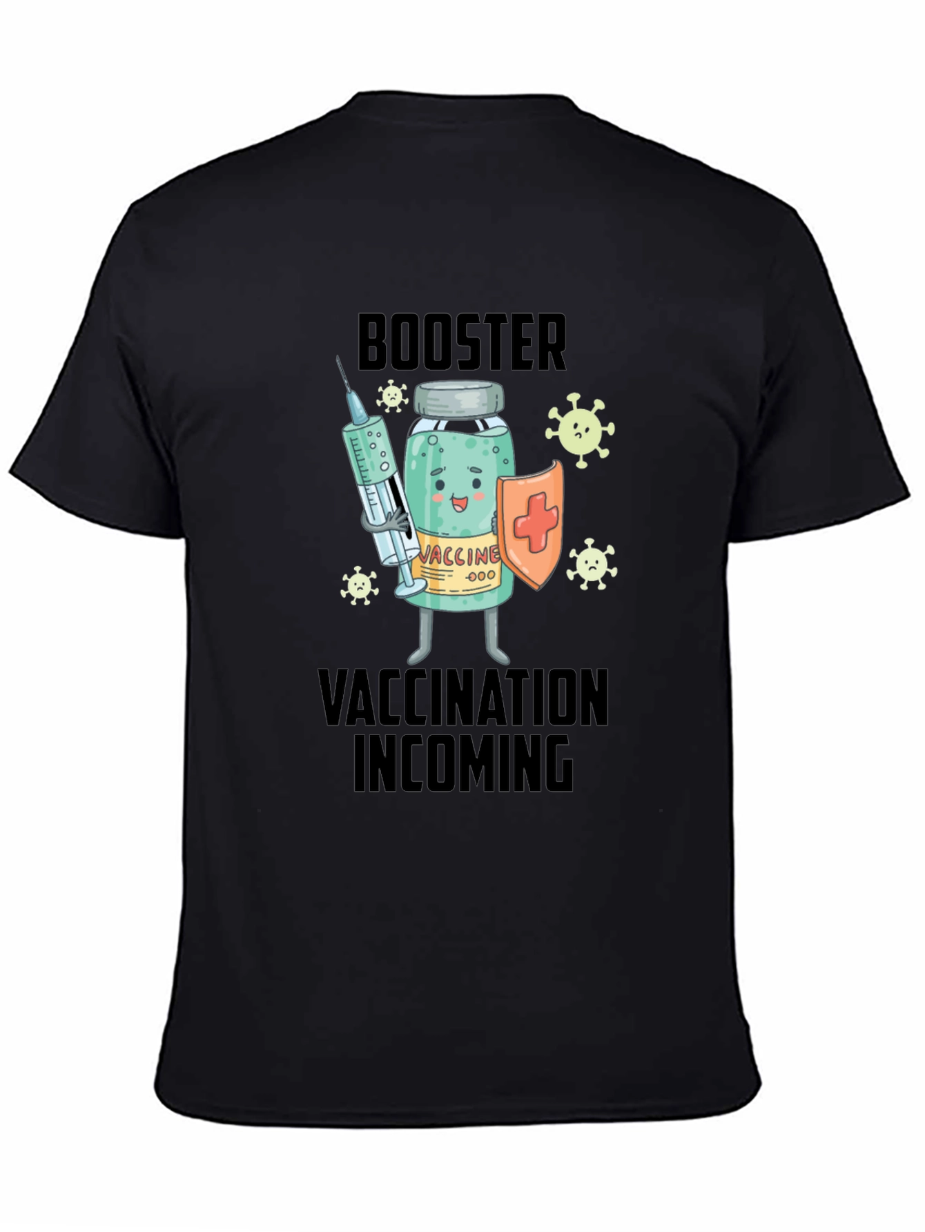 Vaccination Booster T-Shirt:  Incoming Protection!