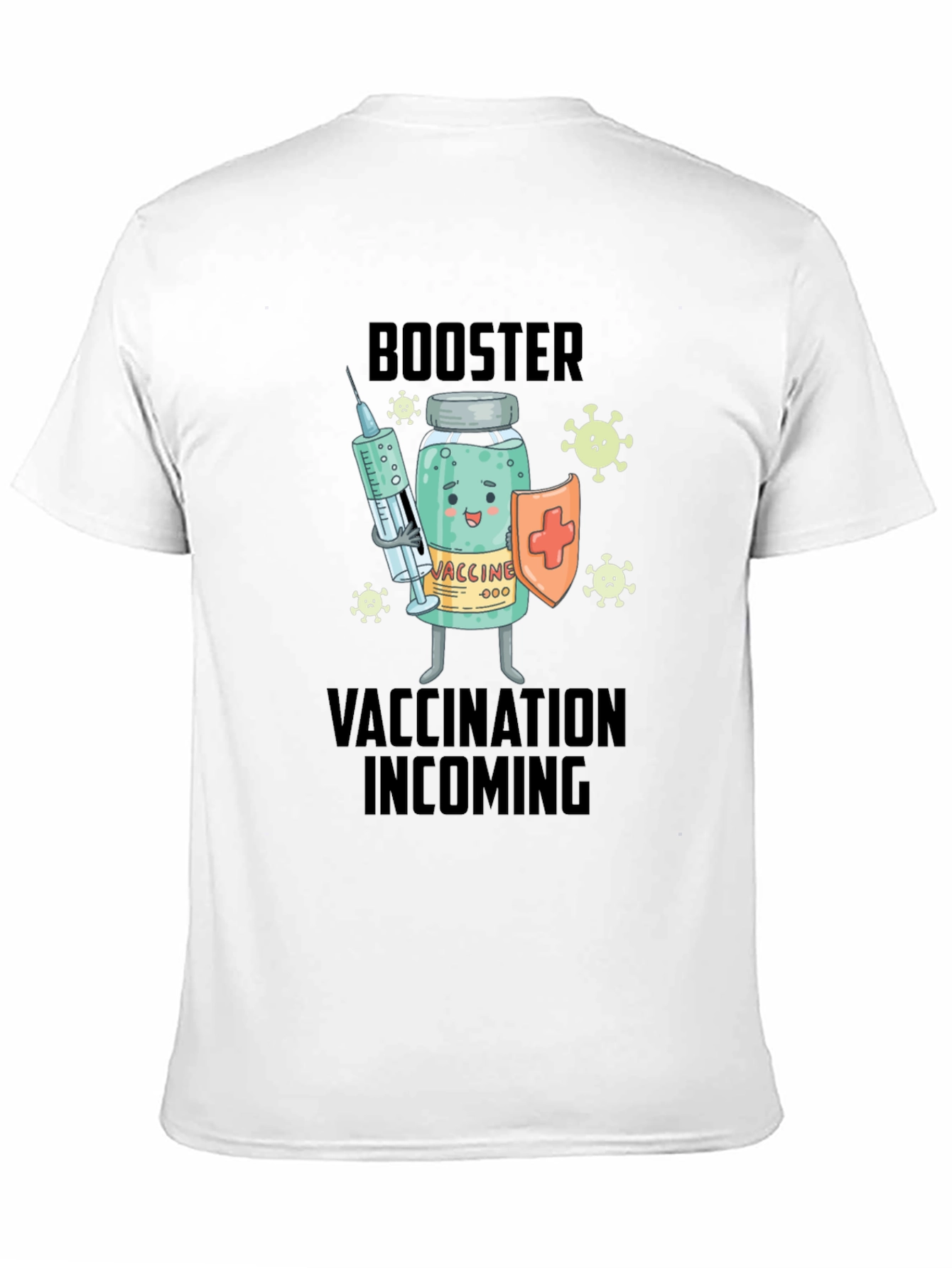 Vaccination Booster T-Shirt:  Incoming Protection!
