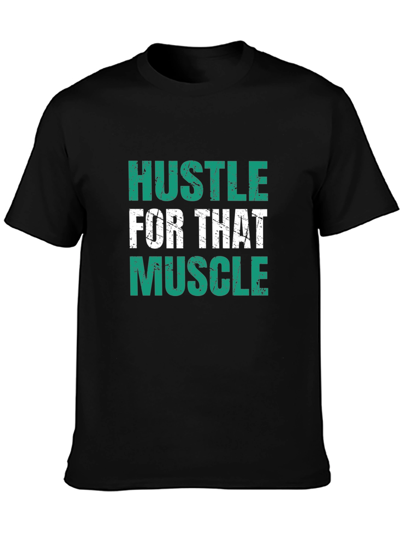 Hustle for That Muscle Graphic Tee