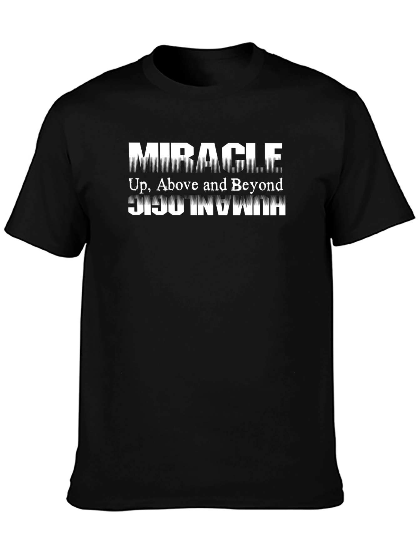Miracle Up Above and Beyond T-Shirt
