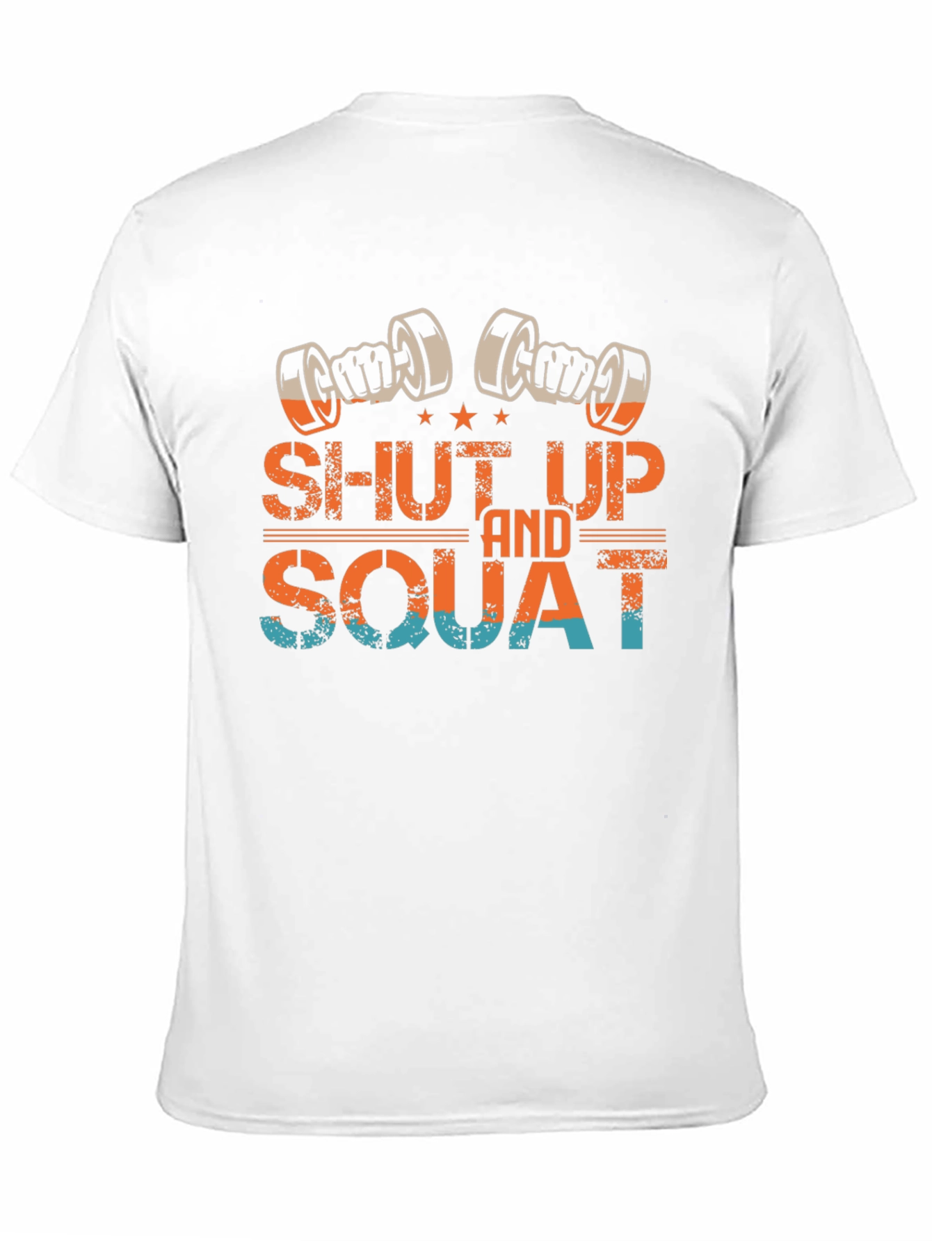 Shut Up And Squat Gym T-Shirt