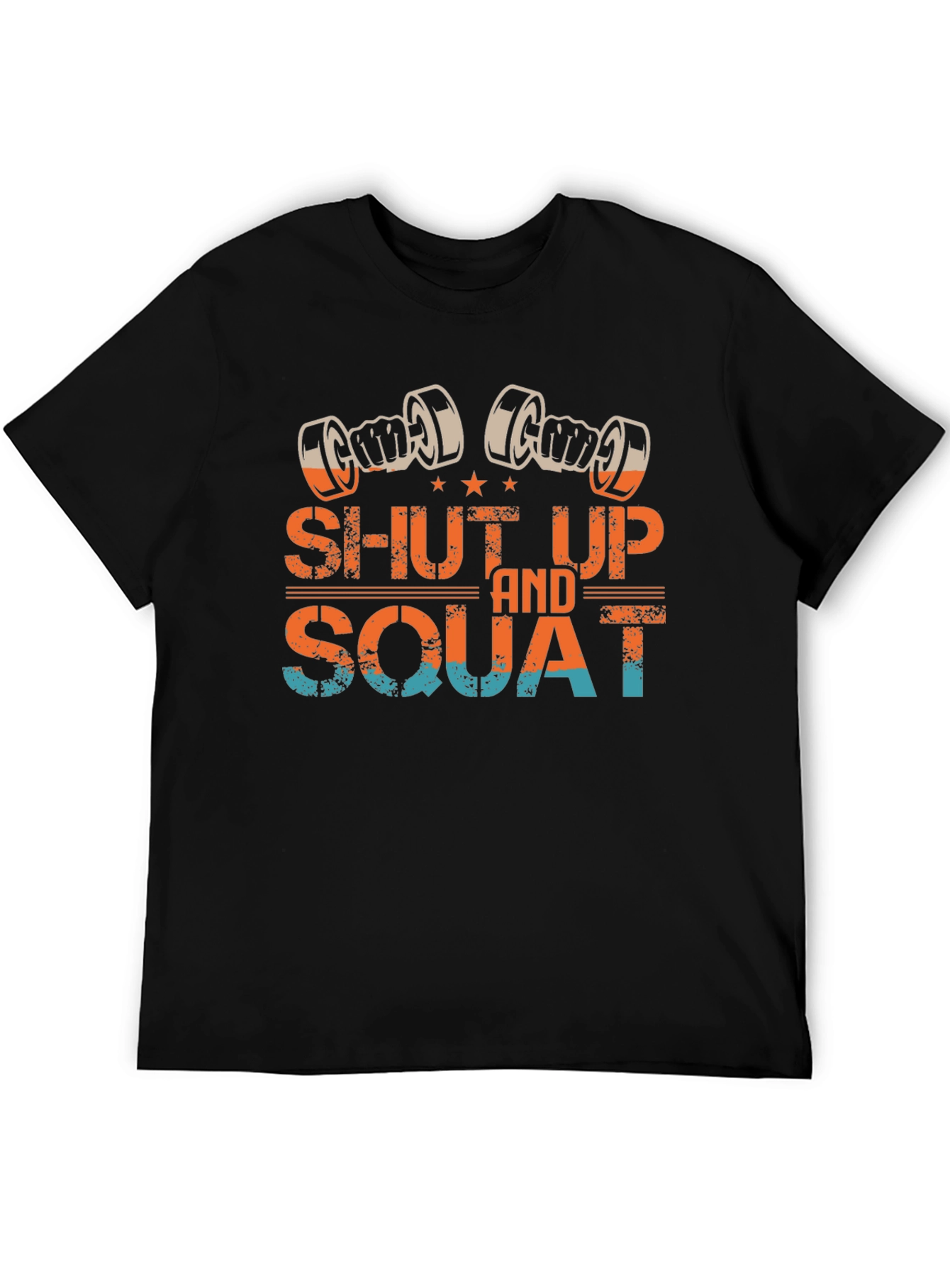 Shut Up And Squat Gym T-Shirt