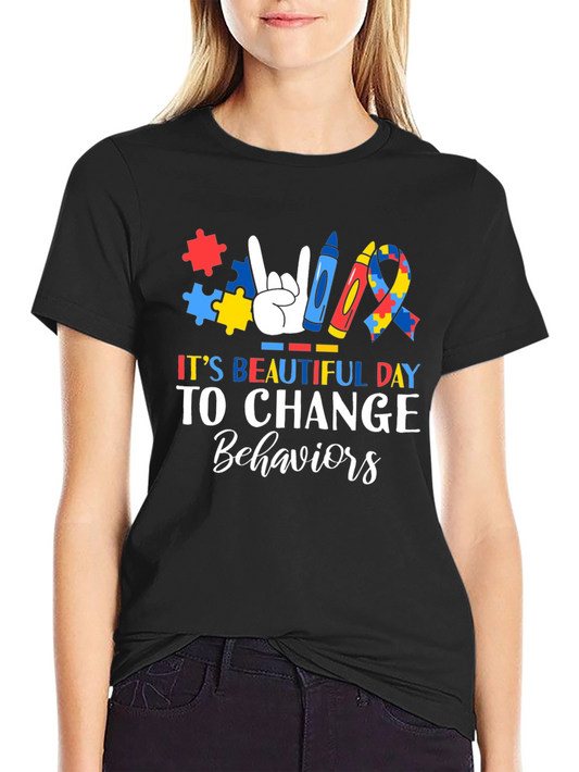 Autism Awareness T-Shirt: Its Beautiful Day To Change Behaviors
