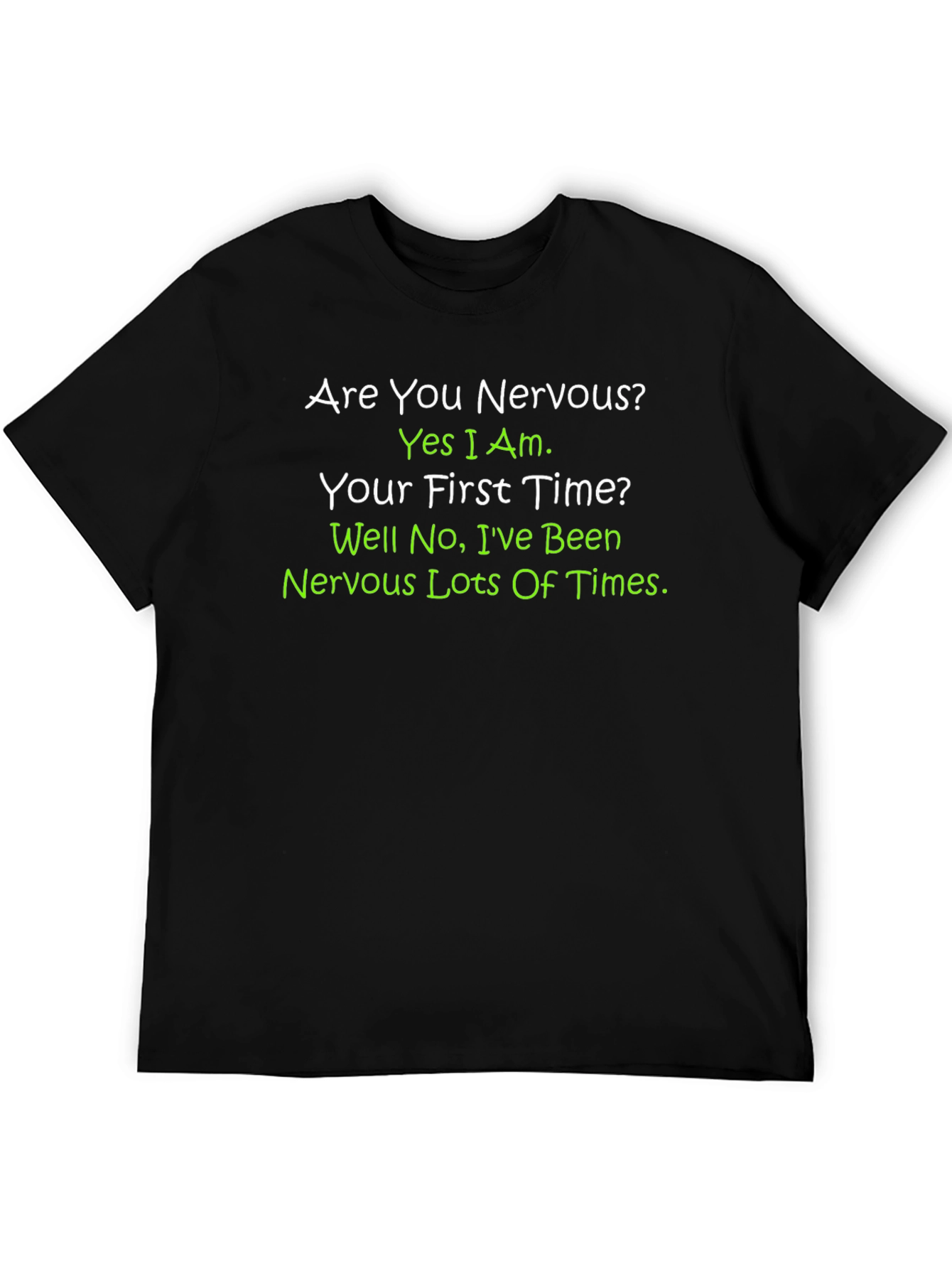 Nervous T-Shirt - Funny Sarcastic Graphic Tee