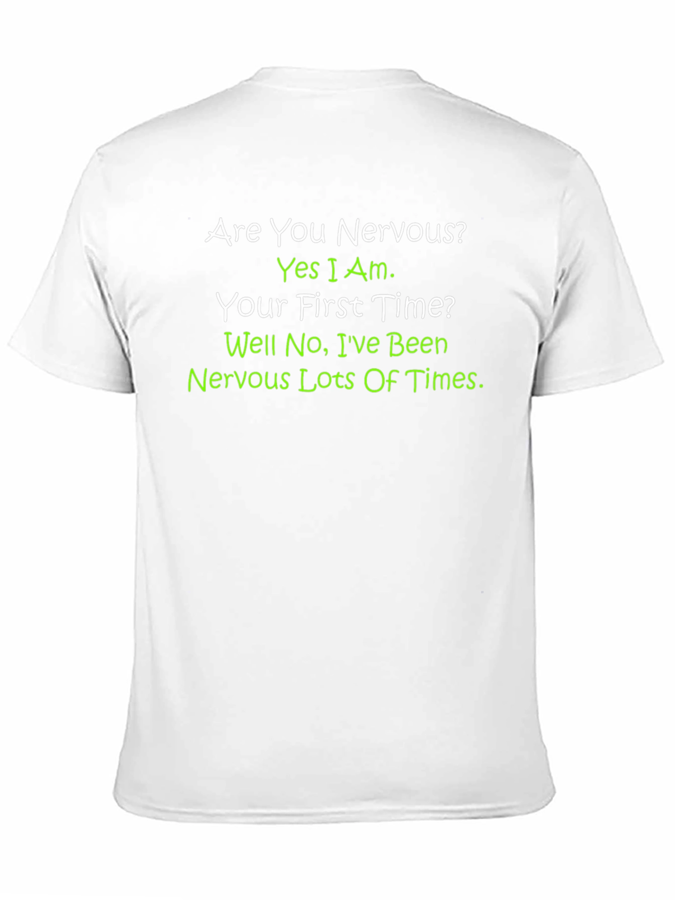 Nervous T-Shirt - Funny Sarcastic Graphic Tee