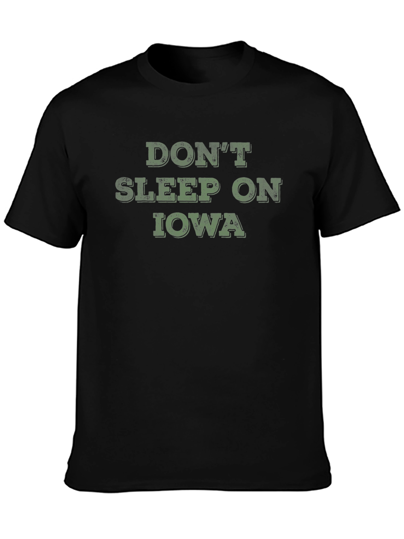 Dont Sleep On Iowa Graphic T-Shirt