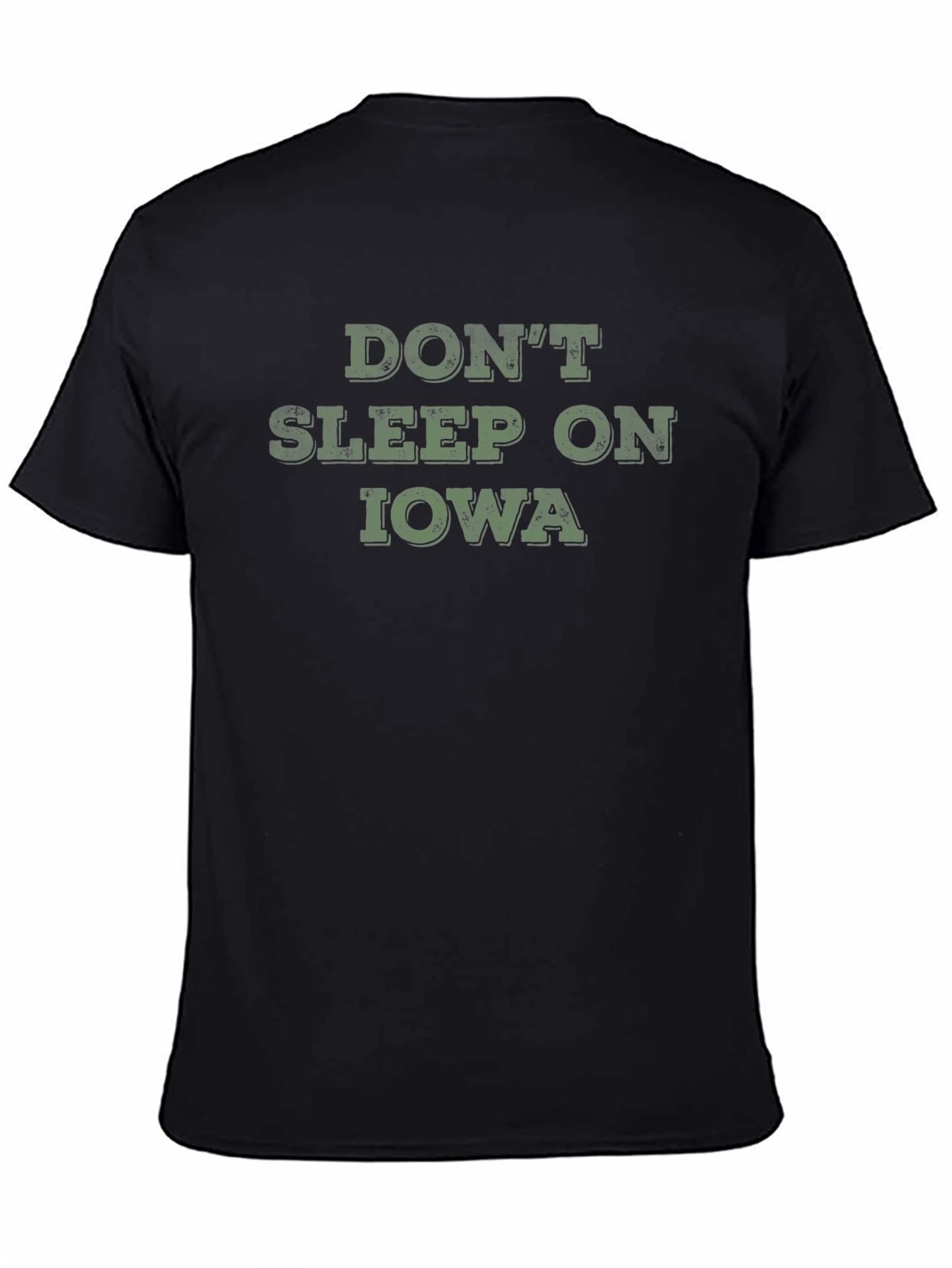 Dont Sleep On Iowa Graphic T-Shirt