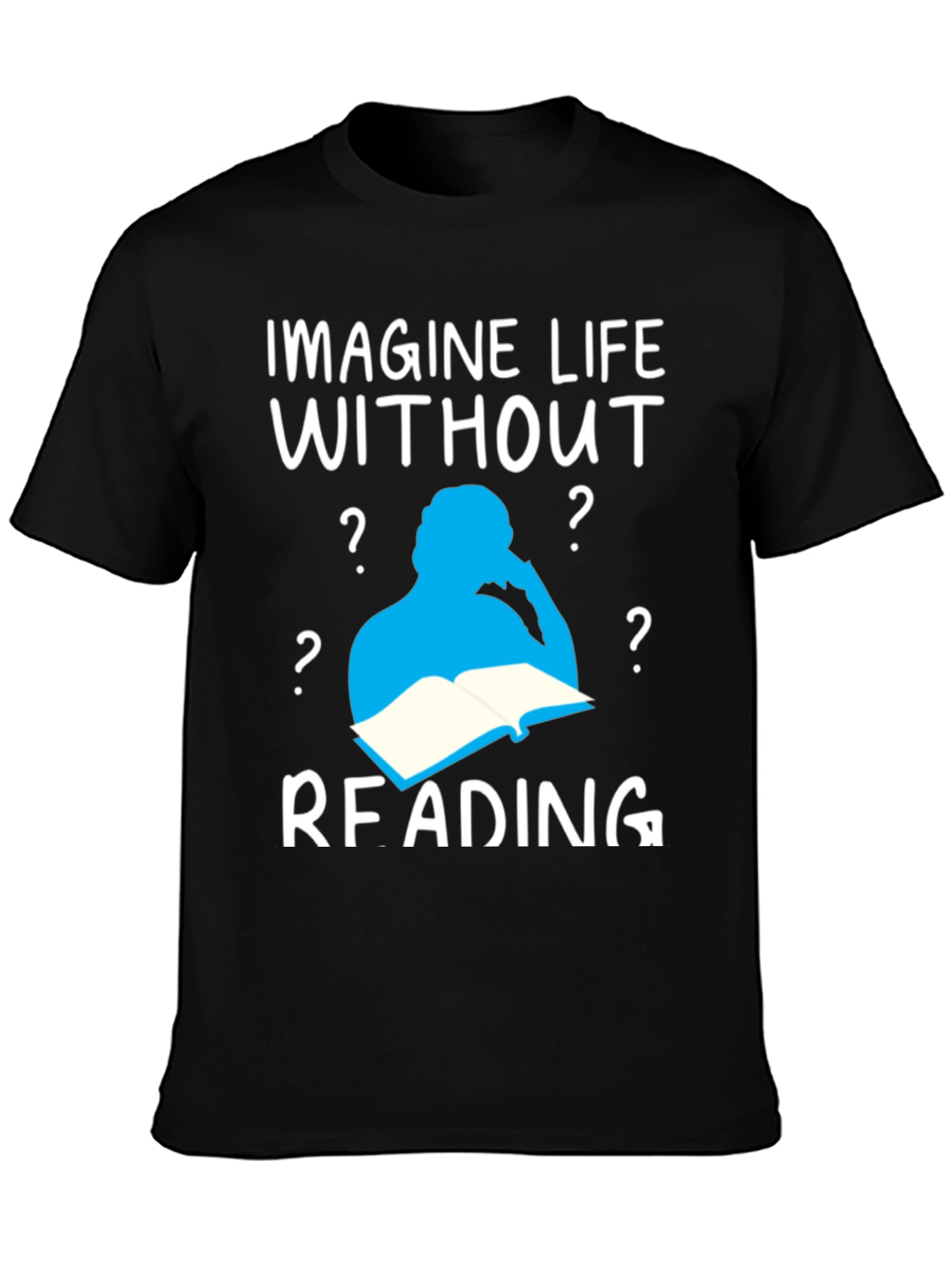 Imagine Life Without Reading T-Shirt