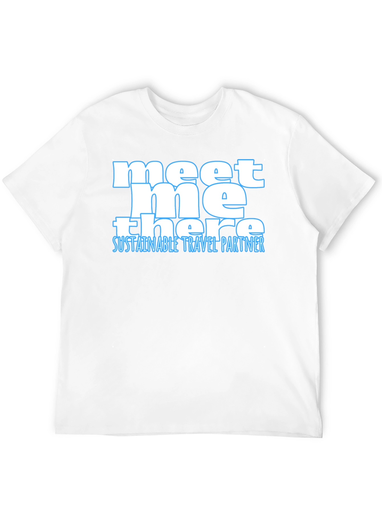 Meet Me There Sustainable Travel Partner Tee