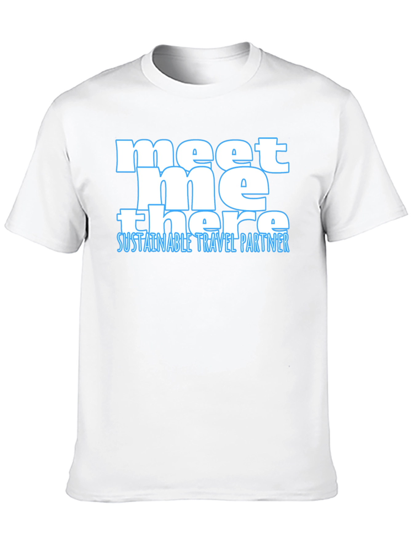 Meet Me There Sustainable Travel Partner Tee
