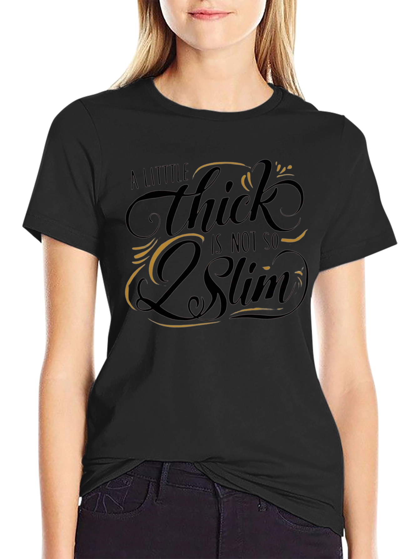 A Little Thick is Not So Slim Graphic T-Shirt