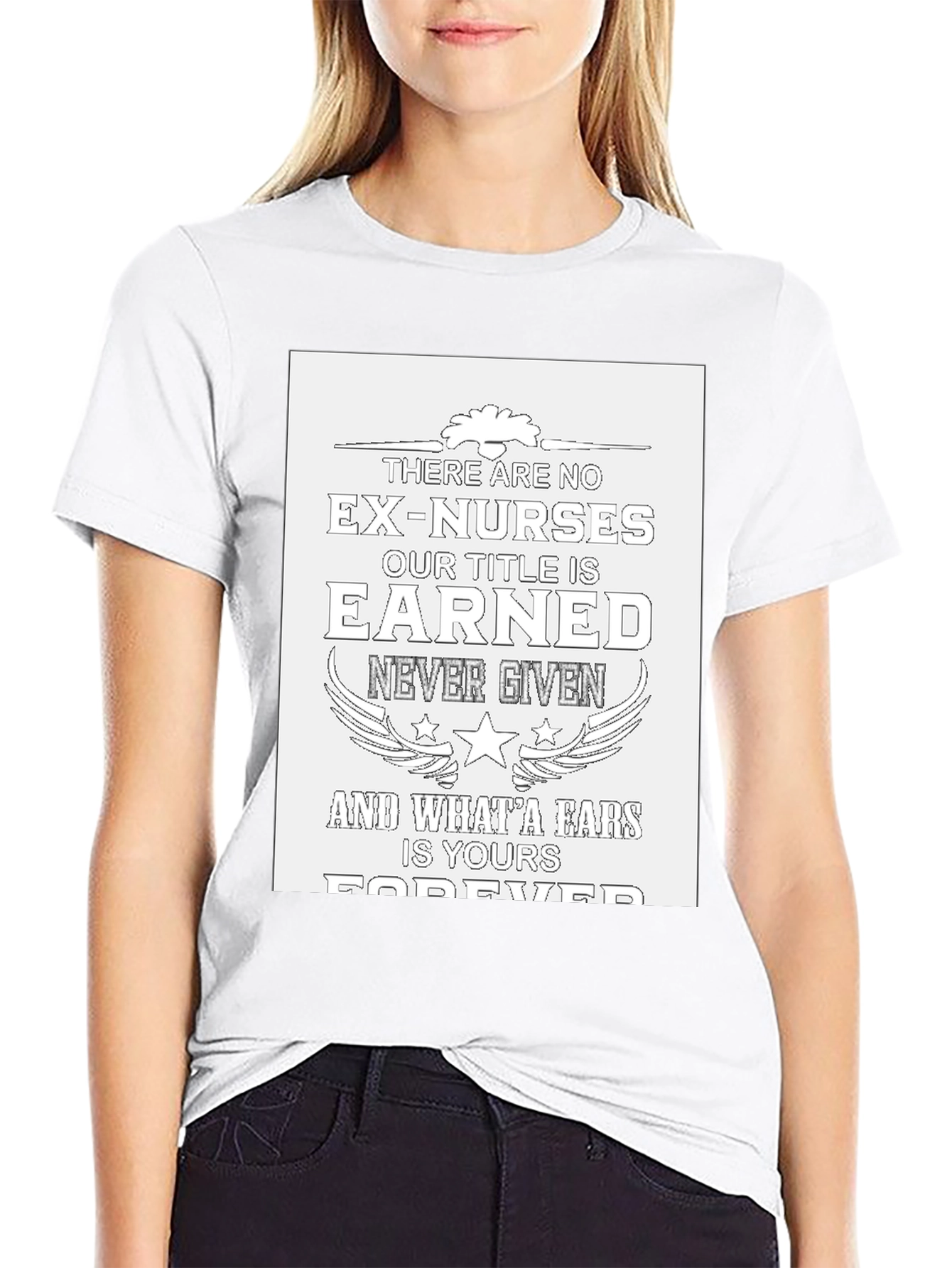 Nurse Pride T-Shirt: Earned Not Given