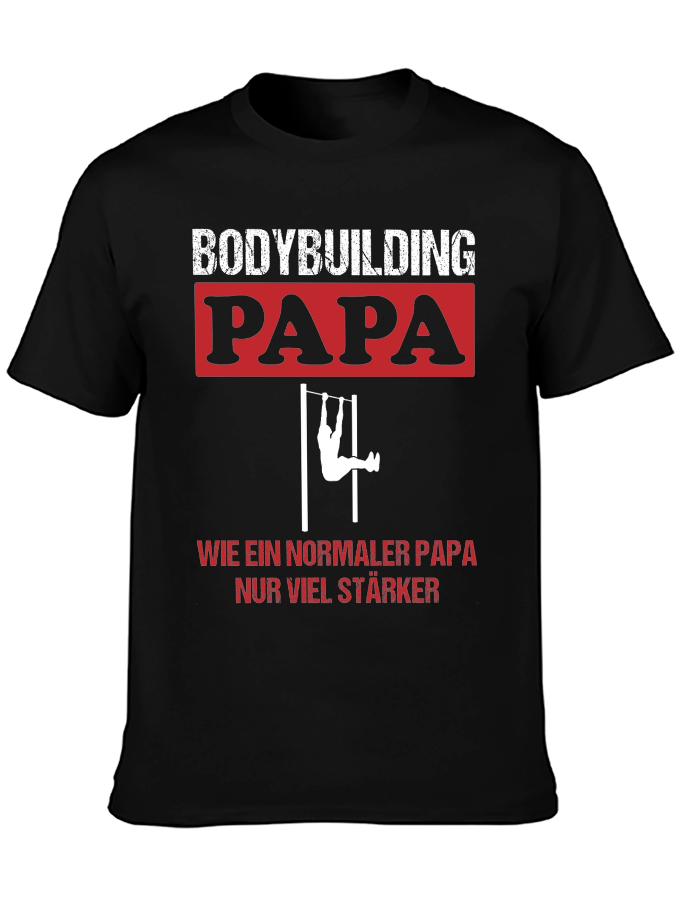 Bodybuilding Papa T-Shirt - Strong Dad Tee