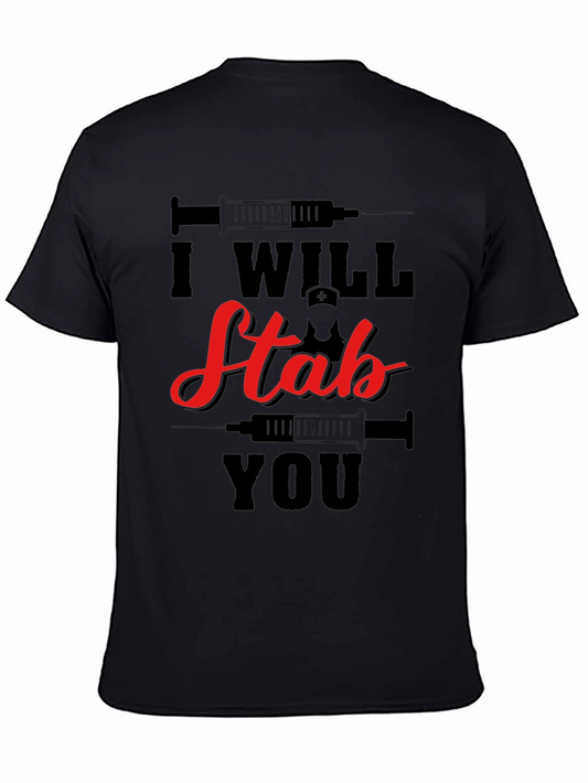 I Will Stab You Nurse T-Shirt - Funny Graphic Tee