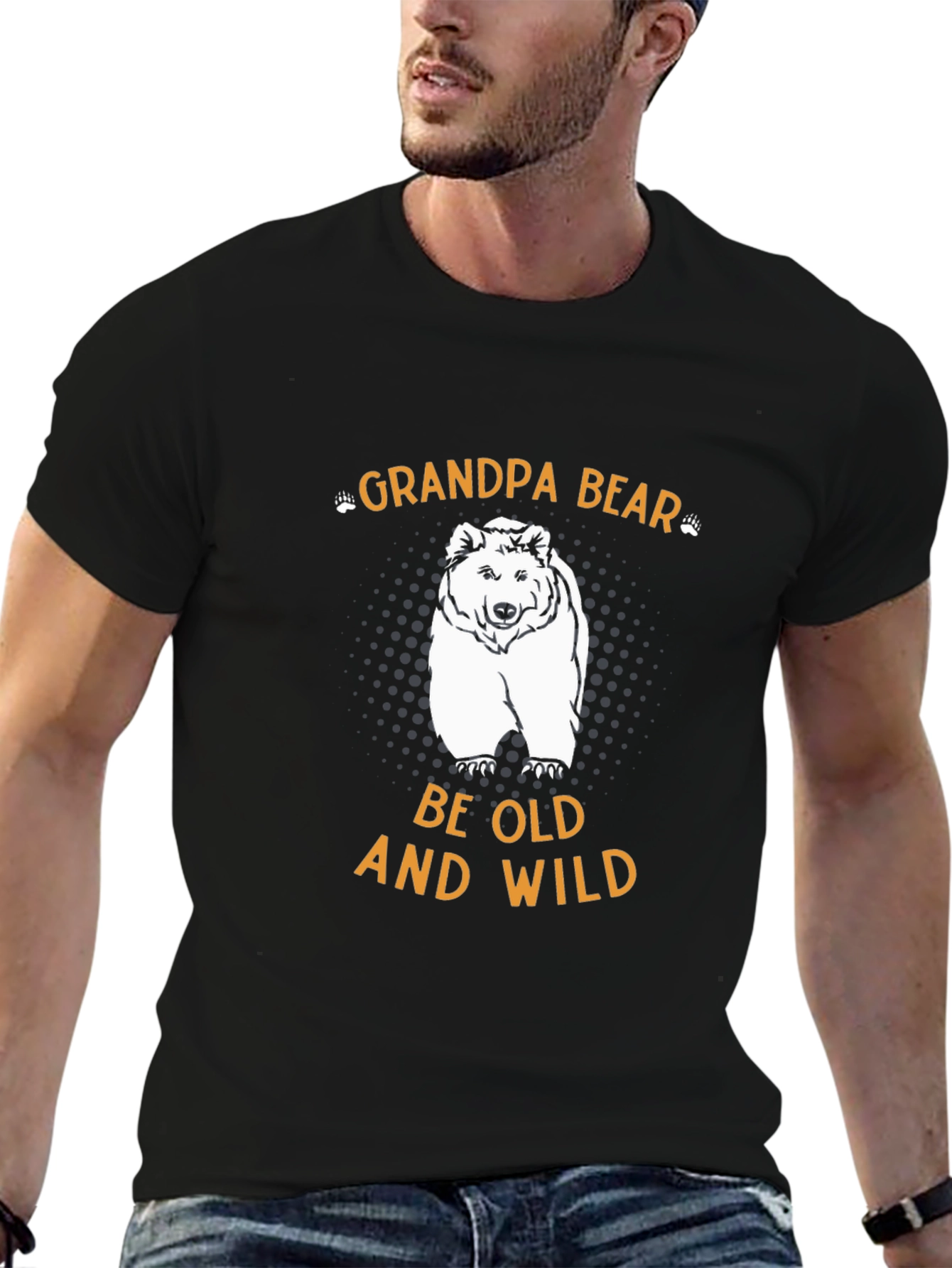 Grandpa Bear T-Shirt: Be Old and Wild